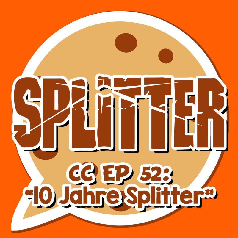 CC EP 52: “10 Jahre Splitter” episode artwork