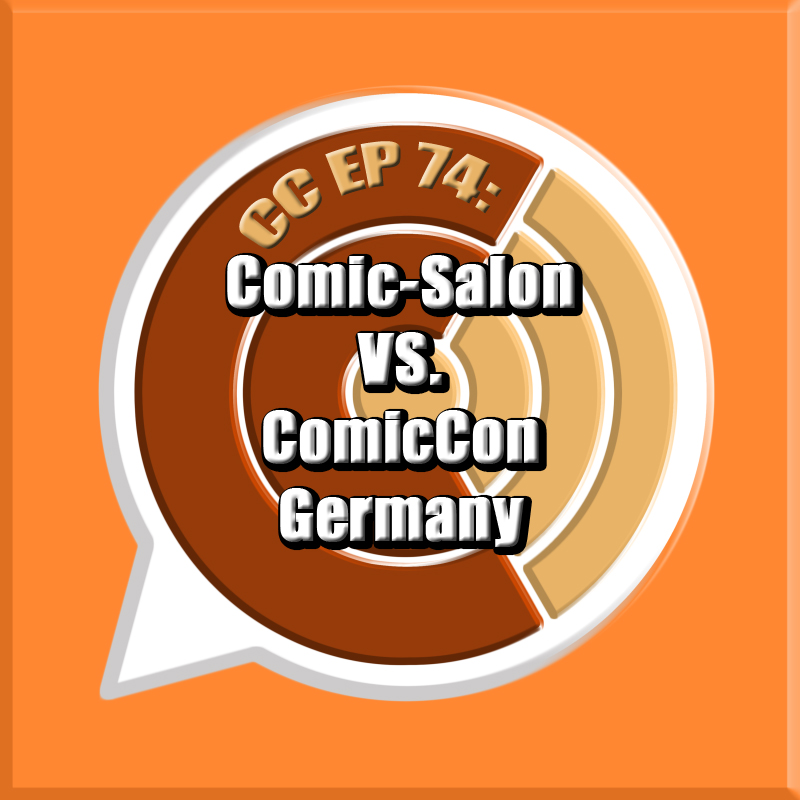 CC EP 74: "Comic-Salon vs. ComicCon" episode artwork