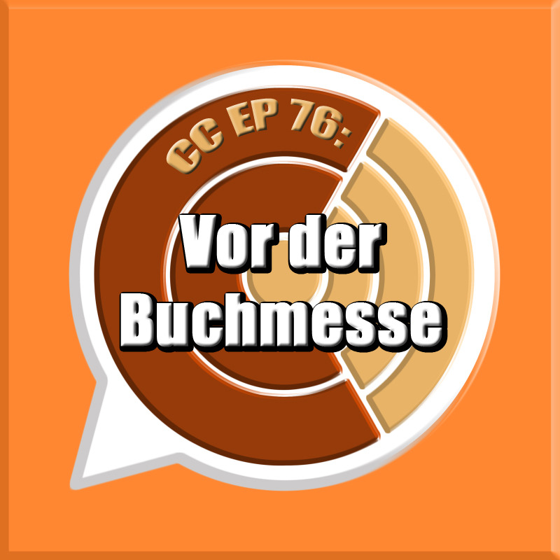 CC EP 76: „Vor der Buchmesse“ episode artwork