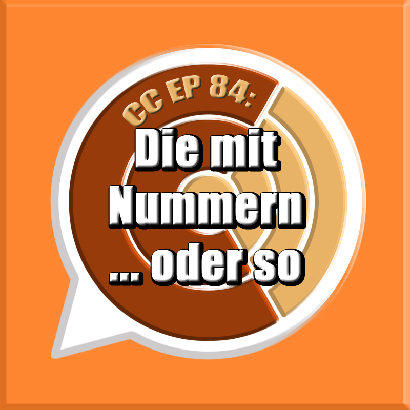 CC EP 84: "Die mit Nummern ... oder so" episode artwork