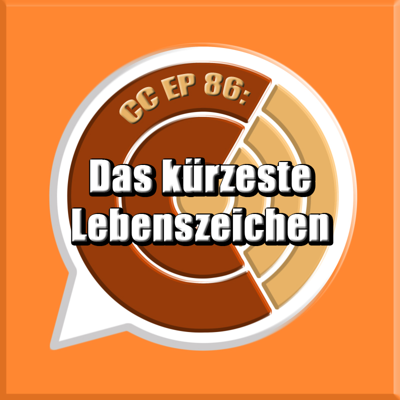 CC EP 86: "Das kürzeste Lebenszeichen" episode artwork