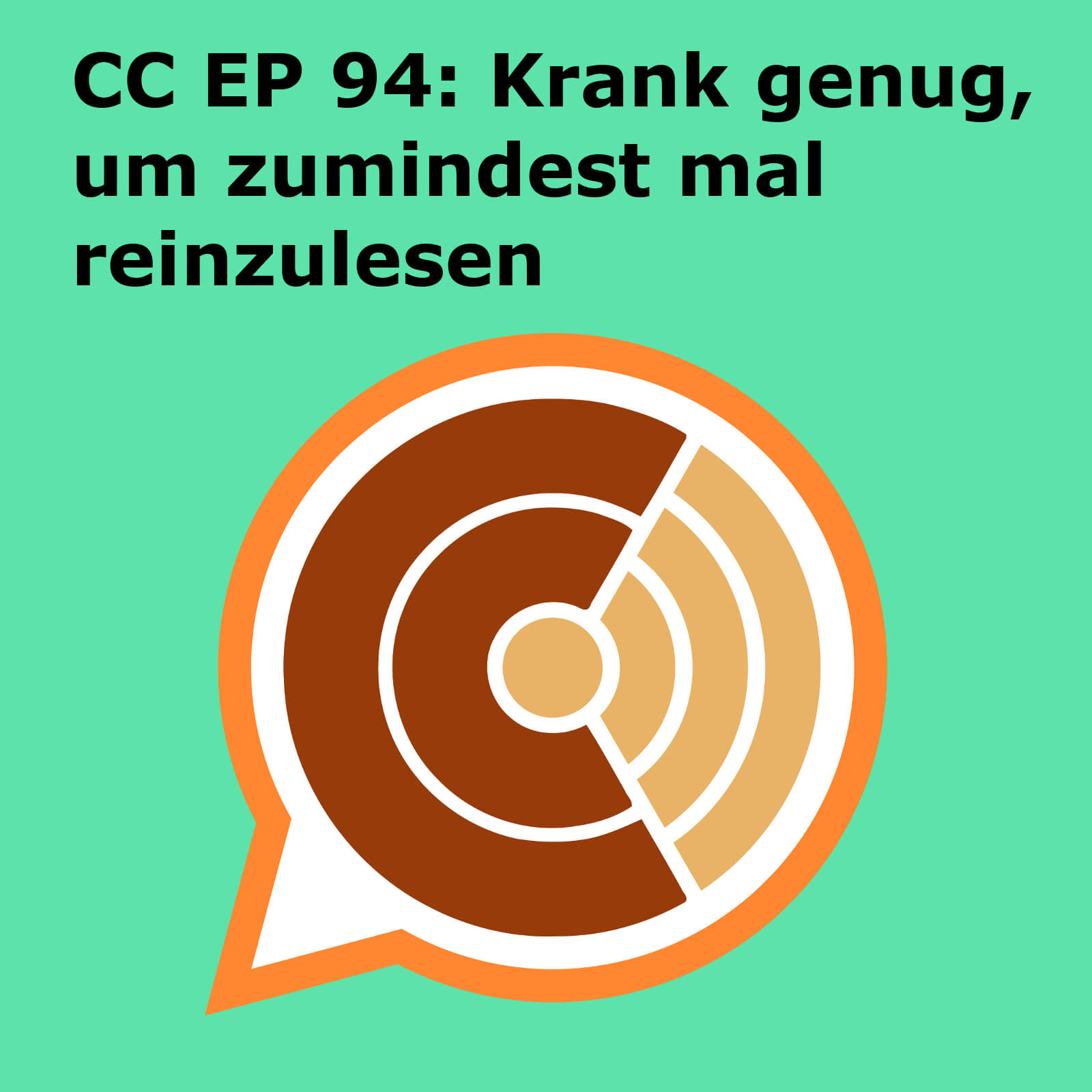CC EP 094: "Krank genug, um zumindest mal reinzulesen" episode artwork