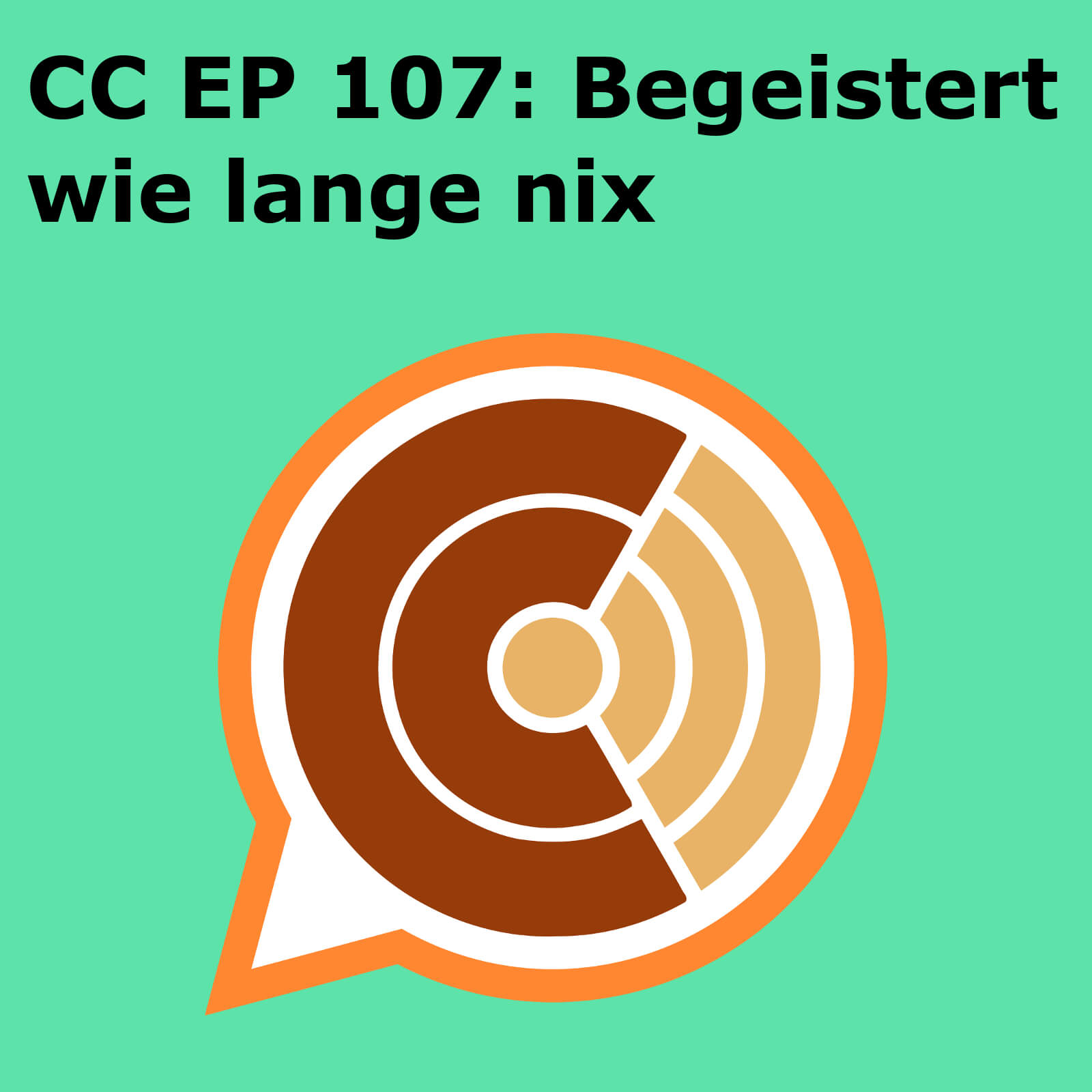 CC107: "Begeistert wie lange nix" episode artwork