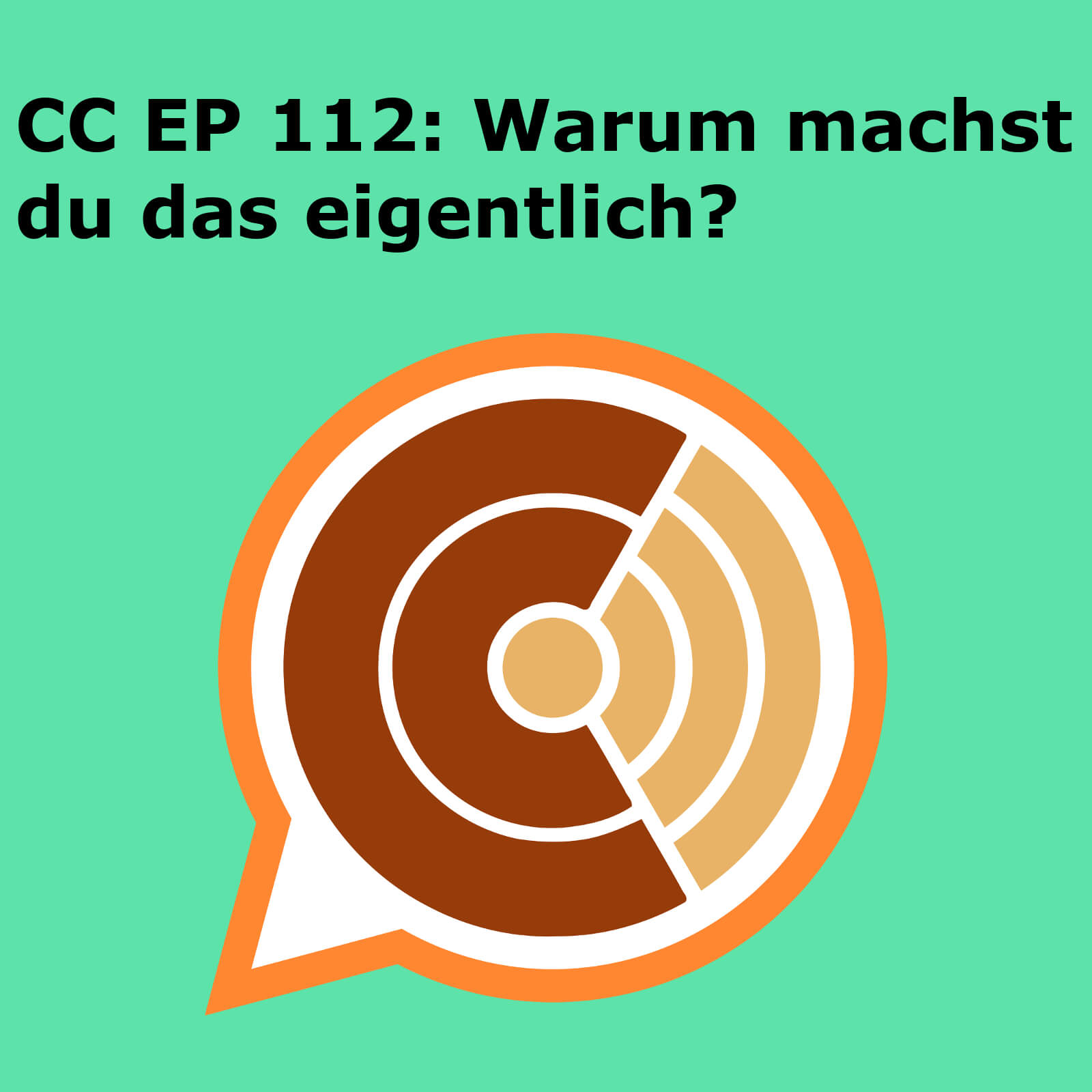 CC112: "Warum machst du das eigentlich?" episode artwork