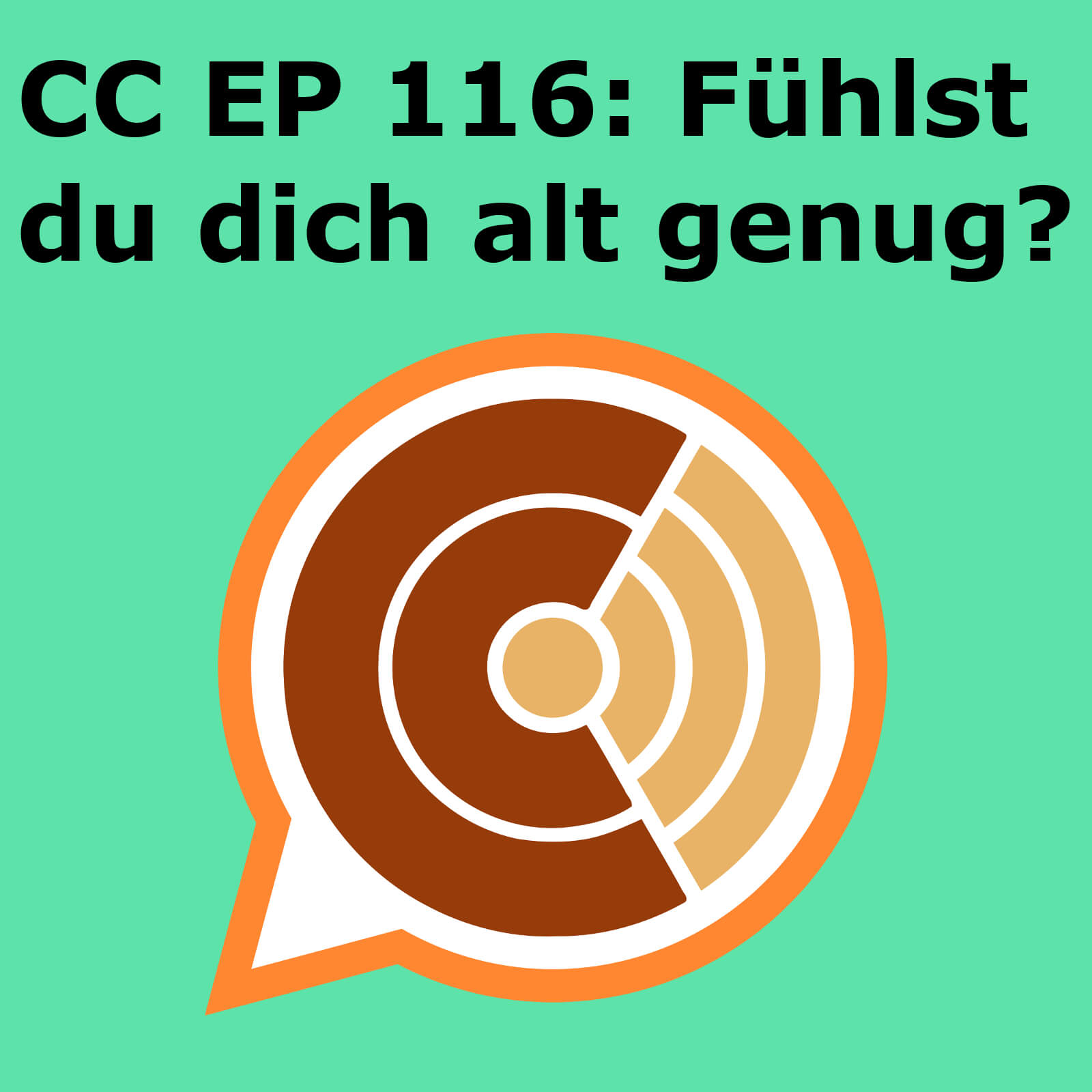CC116: "Fühlst du dich alt genug?" episode artwork