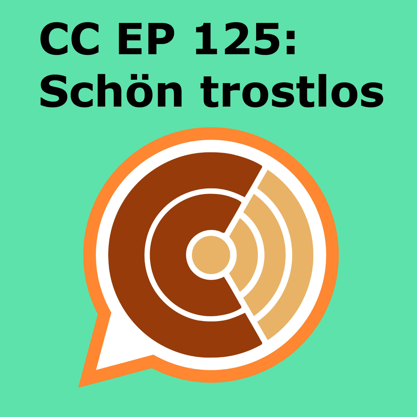 CC125: "Schön Trostlos" episode artwork