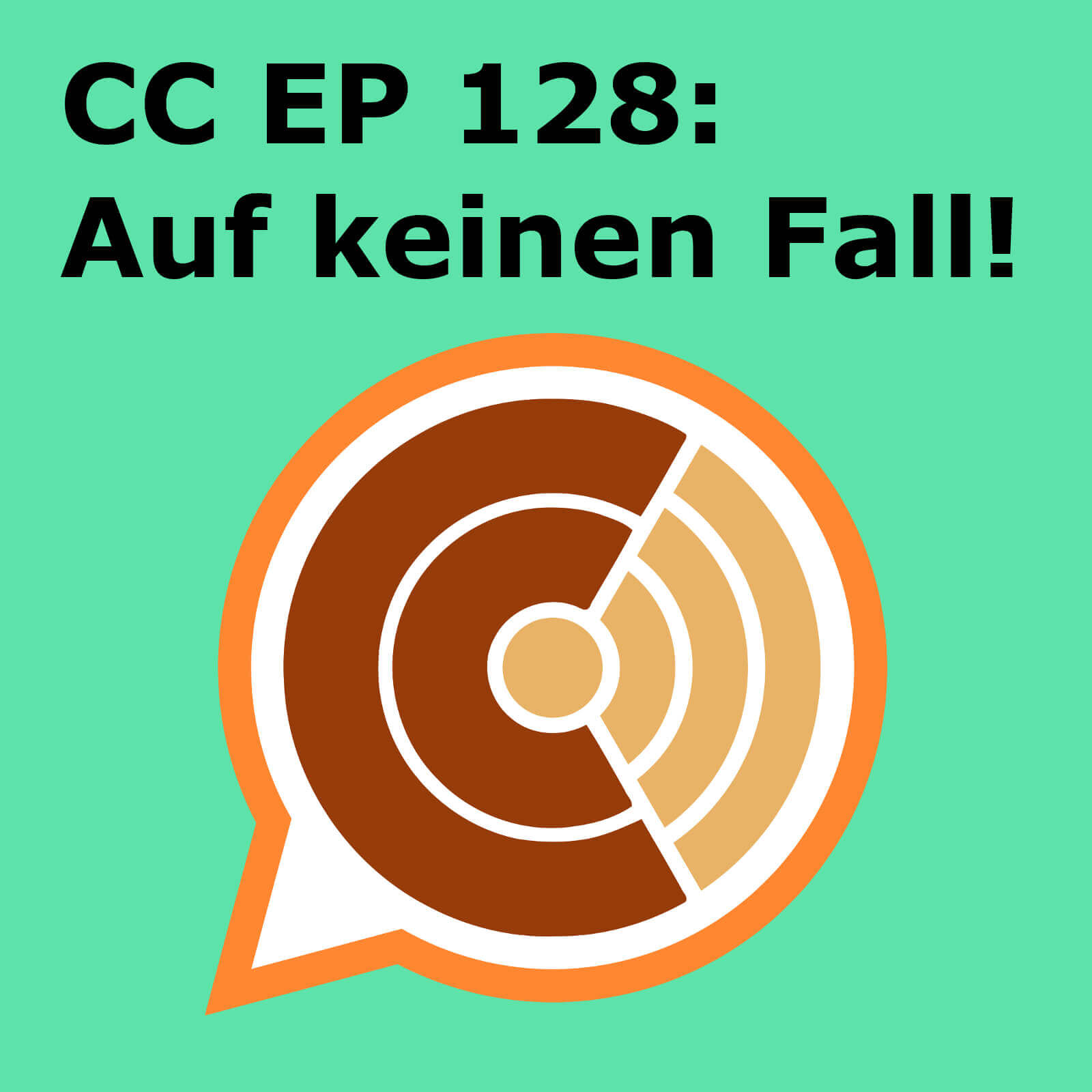 CC128: "Auf keinen Fall!" episode artwork