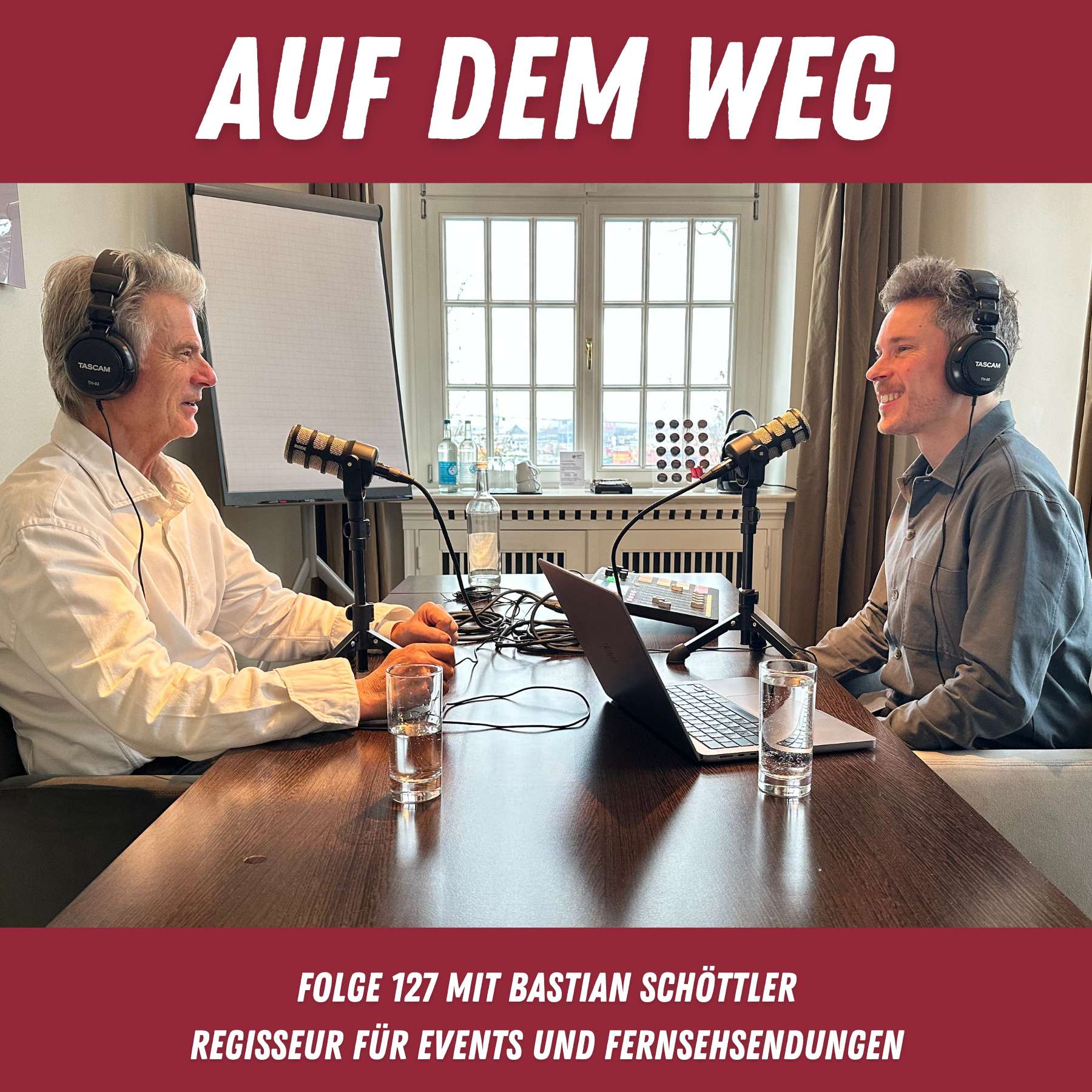 #127 Bastian Schöttler - Regisseur für Events und Fernsehsendungen I Auf dem Weg für den reibungslosen Ablauf episode artwork