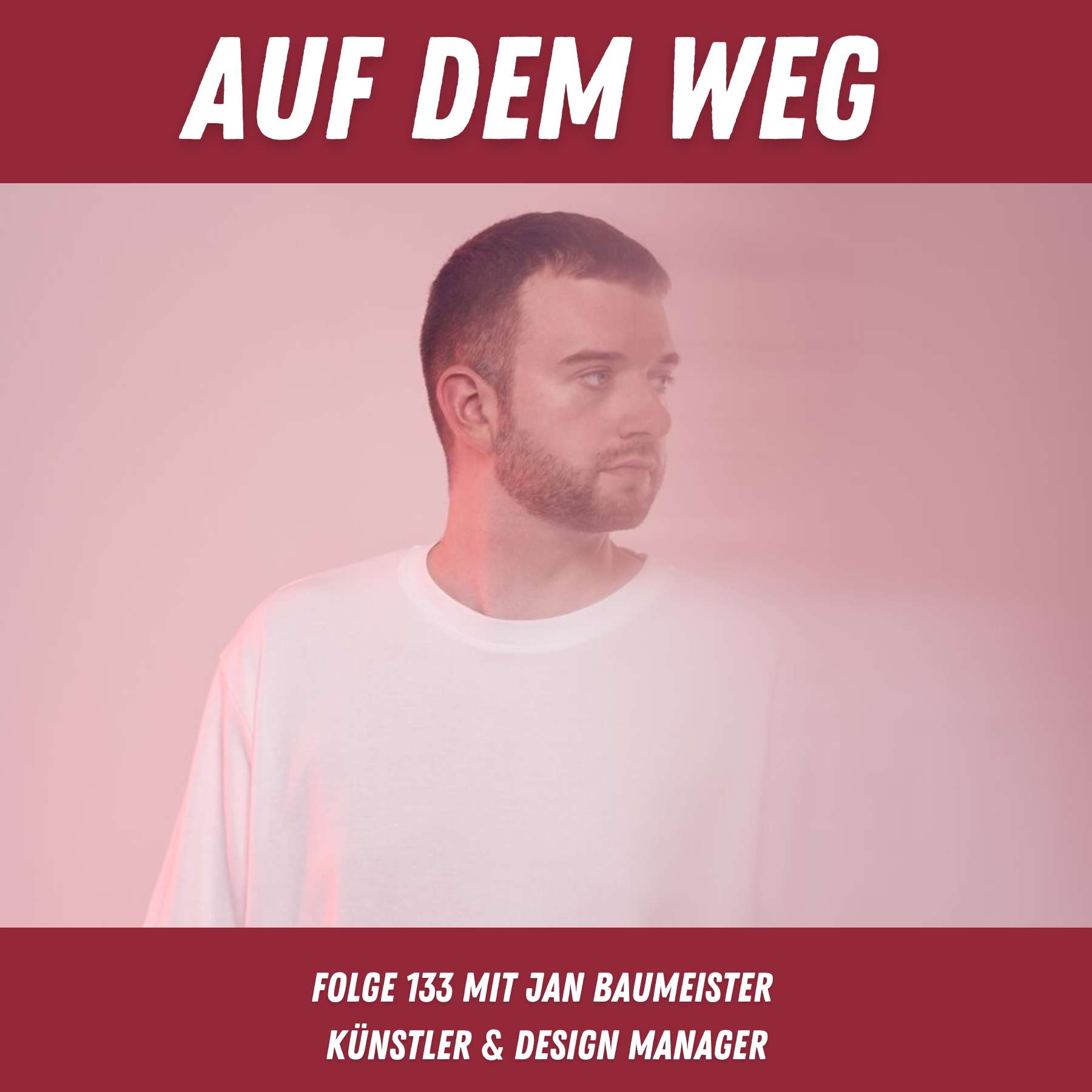 #133 Jan Baumeister - Künstler & Design Manager I Auf dem Weg mit erster Solo-Ausstellung episode artwork