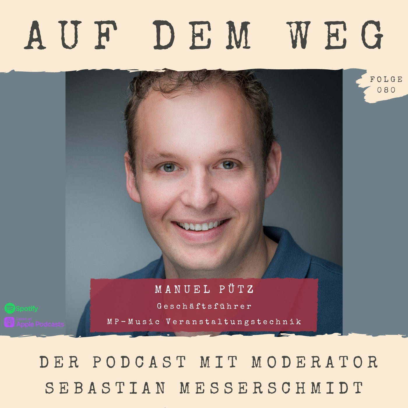 #80 Manuel Pütz - Geschäftsführer MP-Music Veranstaltungstechnik I Seit 20 Jahren auf dem Weg in der Veranstaltungsbranche episode artwork