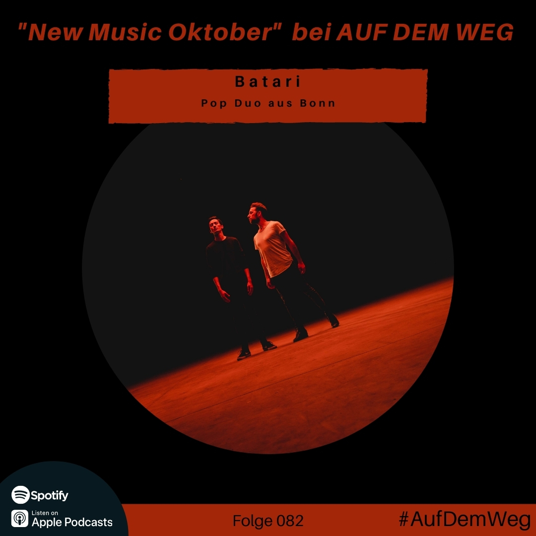 #82 Batari - Freshes Pop Duo aus Bonn I Auf dem Weg mit großer kreativer Kraft und einem besonderen Künstler-Kollektiv episode artwork