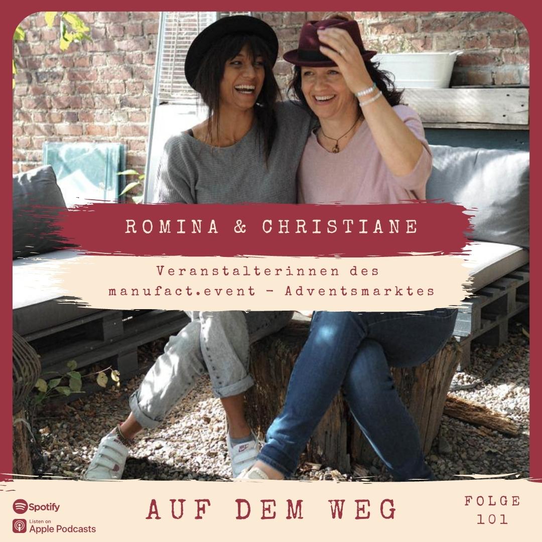 #101 Romina & Christiane von sieben8events I Auf dem Weg mit ihrem manufact.event Adventsmarkt episode artwork