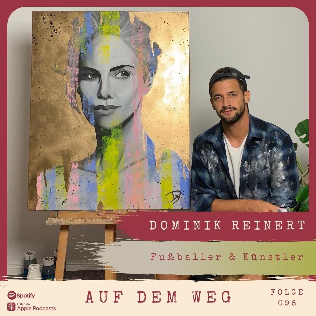 #96 Dominik Reinert I Auf dem Weg als kreativer Fußballer & Künstler episode artwork