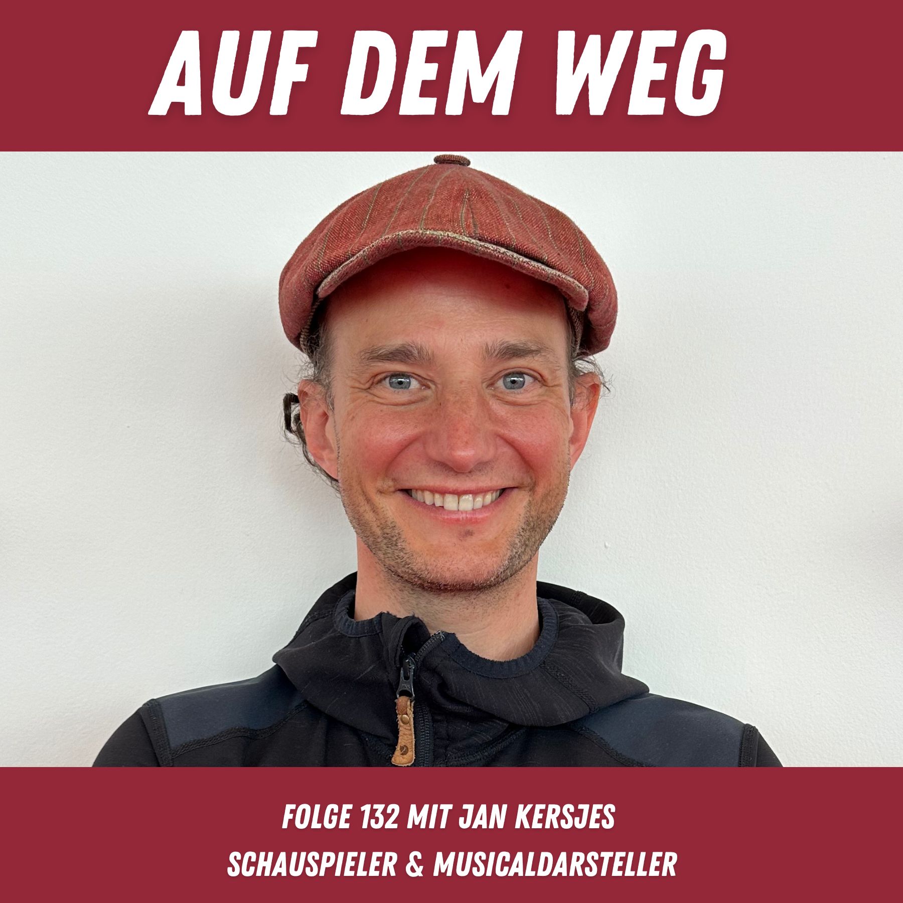 #132 Jan Kersjes - Schauspieler & Musicaldarsteller I Auf dem Weg als Schneemann Olaf im Disney Musical „Die Eiskönigin“ und als King George in „Hamilton“ episode artwork