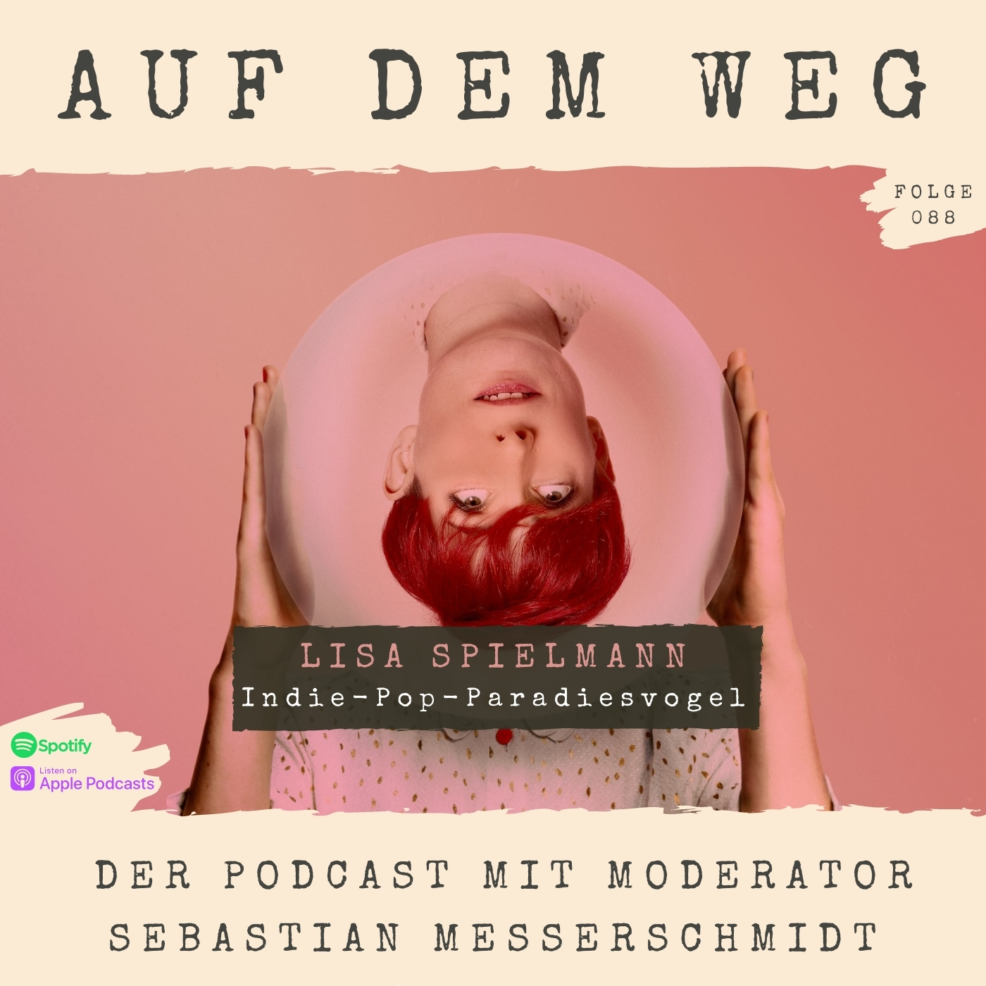 #88 Lisa Spielmann - Indie-Pop-Paradiesvogel I Auf dem Weg zur ersten eigenen Platte über das Crowdfunding auf startnext episode artwork