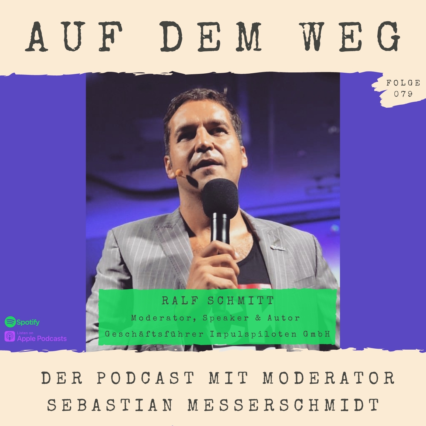 #79 Ralf Schmitt - Moderator, Speaker & Autor I Auf dem Weg als kreativer Impulspilot in der Veranstaltungsbranche episode artwork
