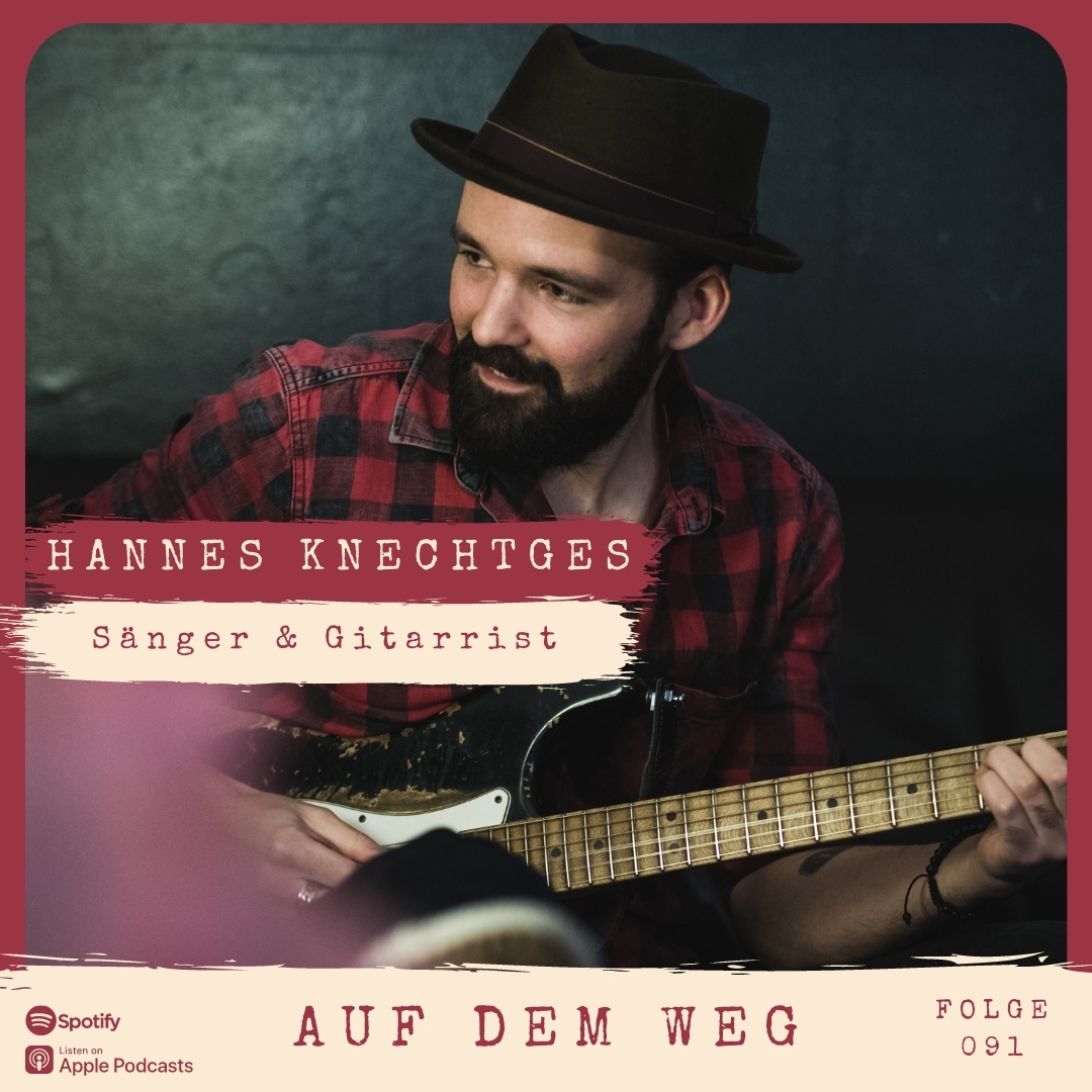 #91 Hannes Knechtges - Sänger & Gitarrist I Auf dem Weg mit neuem Solo-Projekt episode artwork