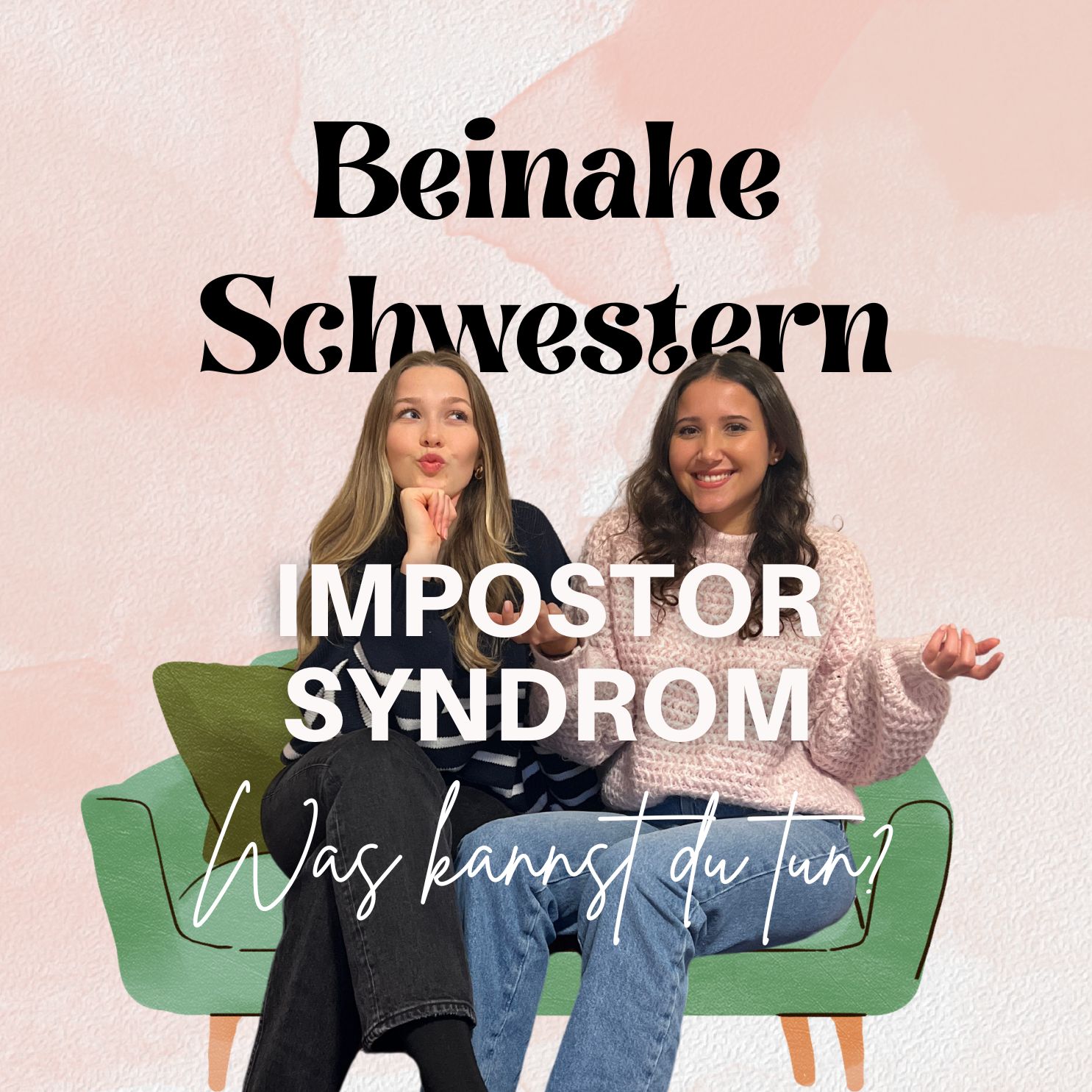 5. Das Impostor-Syndrom: Wie es unsere Wahrnehmung beeinflusst und was du dagegen tun kannst episode artwork
