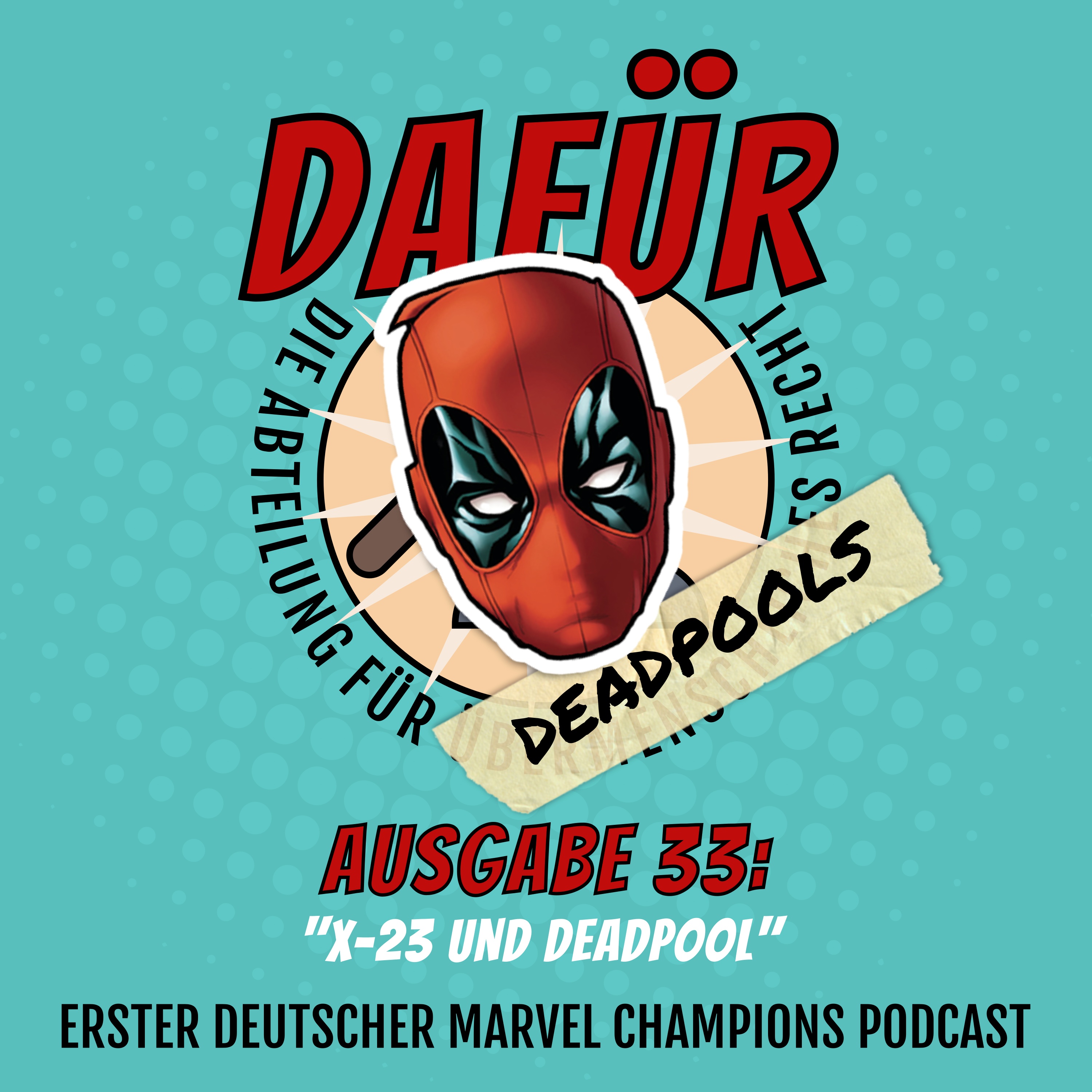 Ausgabe 33: X-23 und Deadpool episode artwork