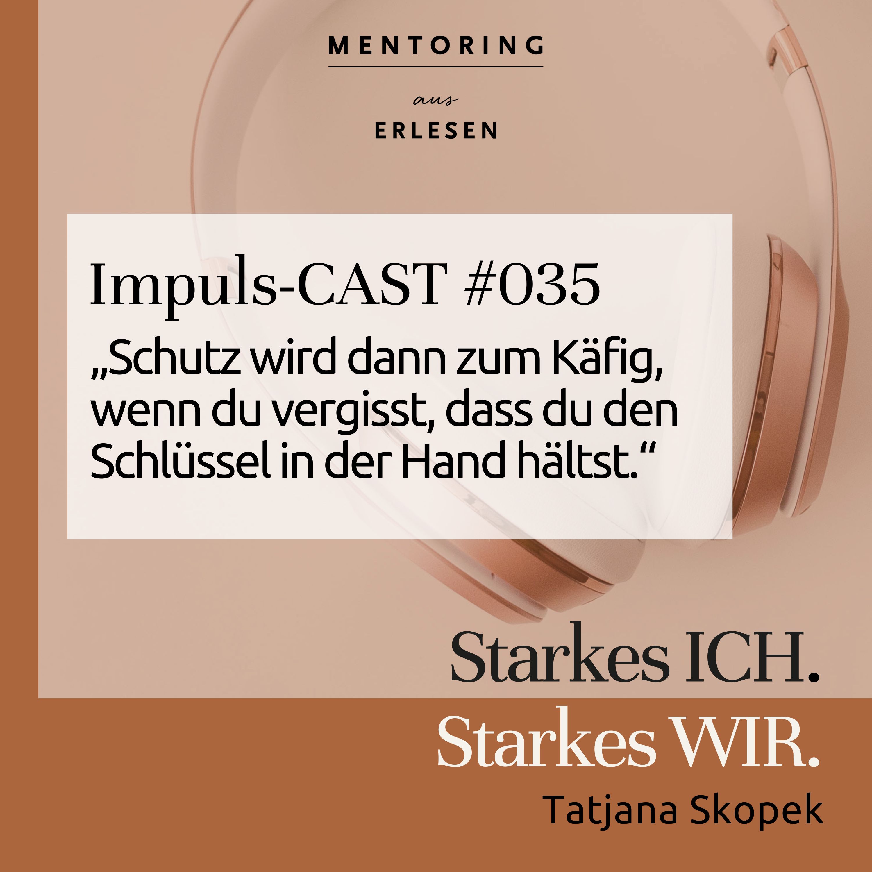 Episode #035: "Wachstum beginnt nicht da, wo du alles verlässt – sondern wo du dir näherkommst." episode artwork