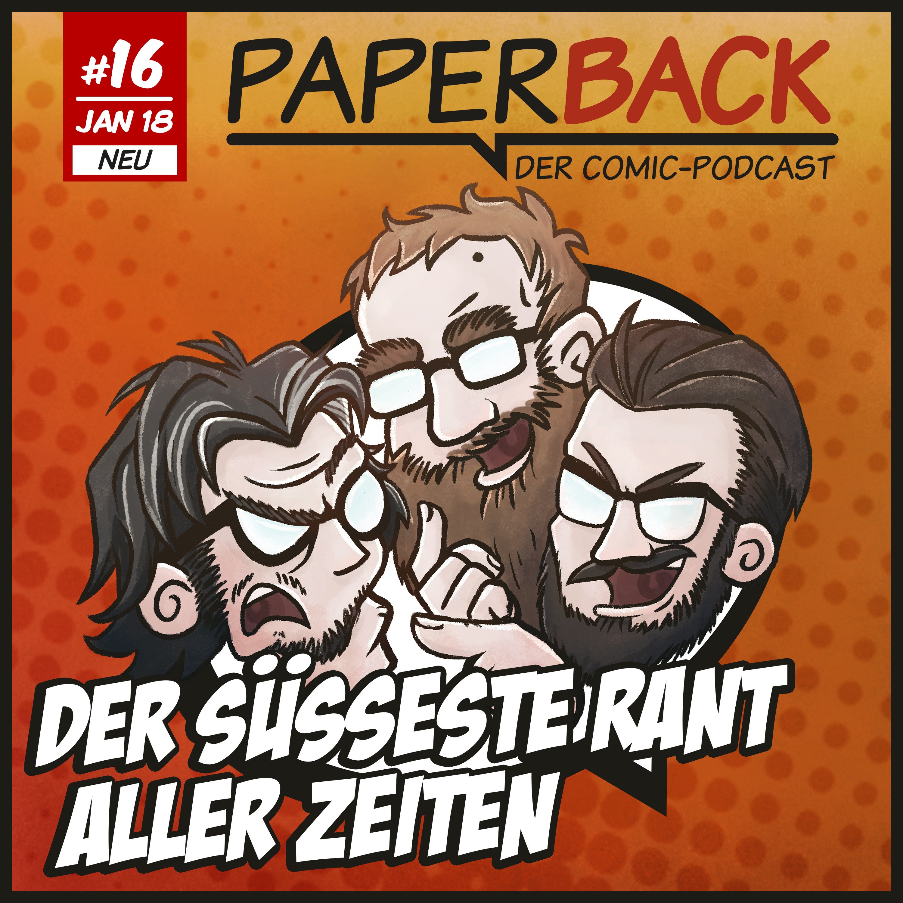 Ausgabe 16: Der süßeste Rant aller Zeiten episode artwork