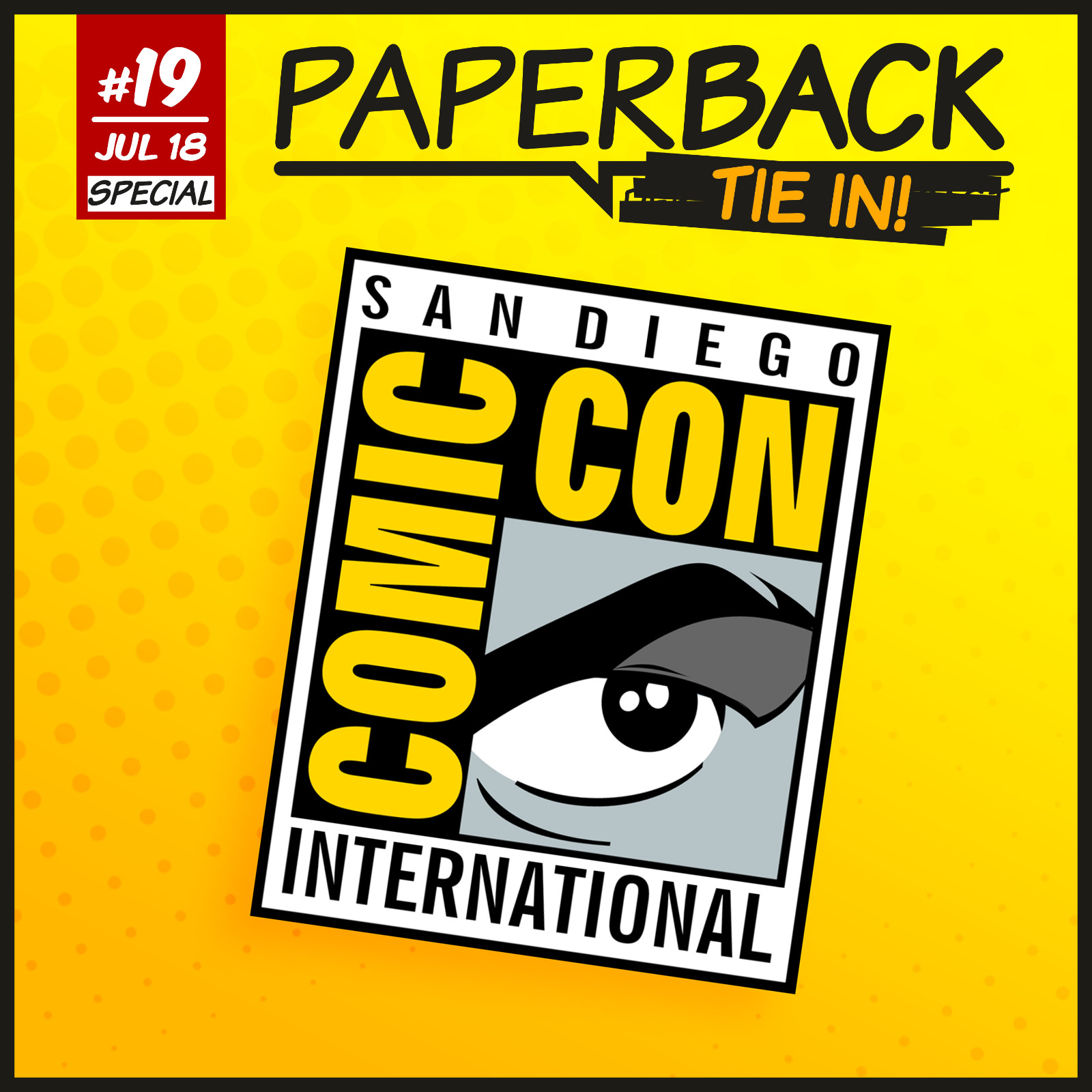 Tie-In #19 San Diego Comic Con 2018 episode artwork