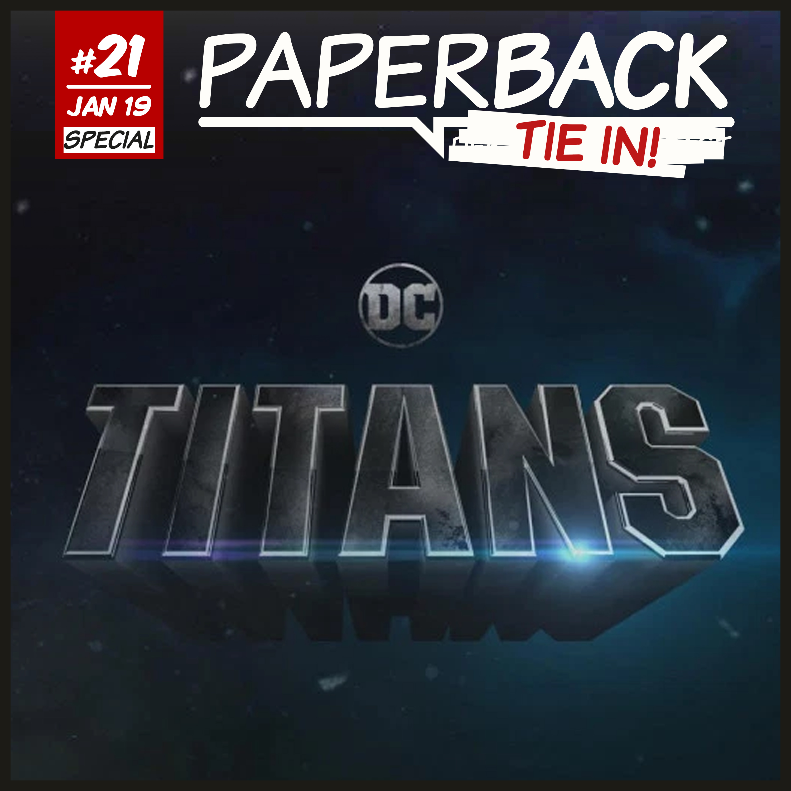 Tie-In 21 - Titans episode artwork