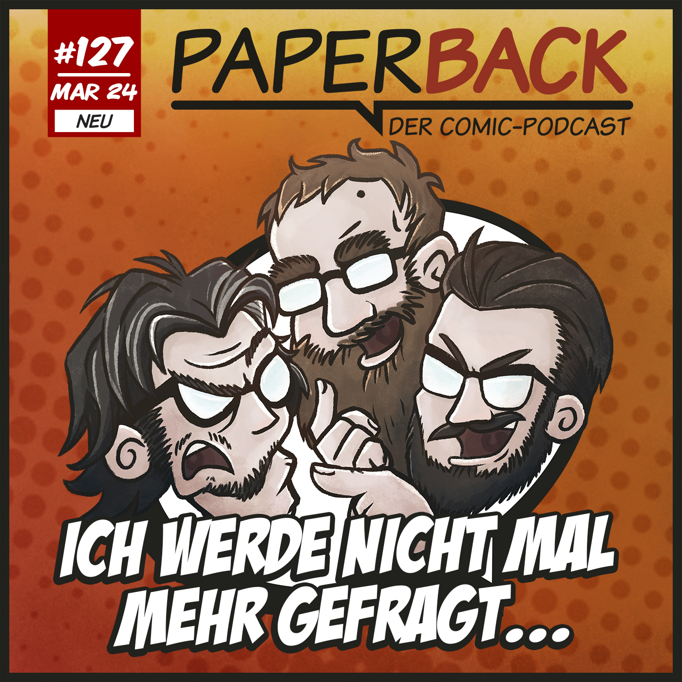 Ausgabe 127 - Ich werde nicht mal mehr gefragt... episode artwork