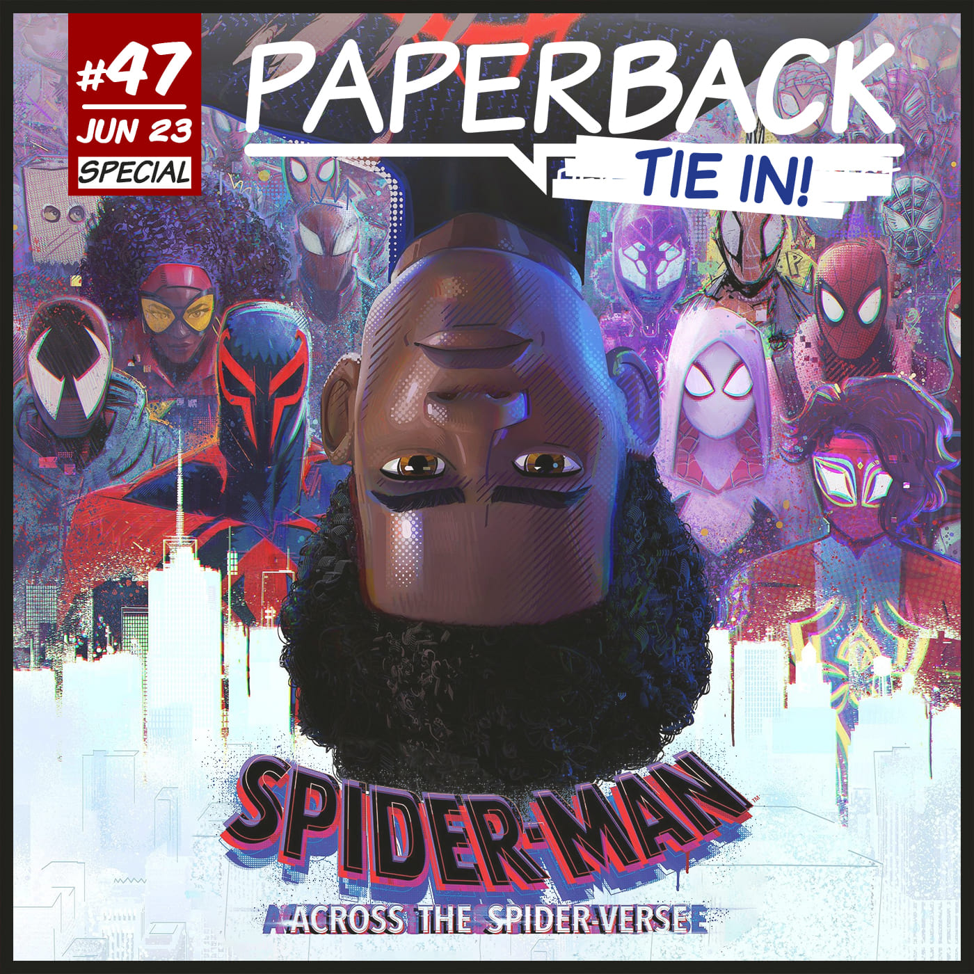 Tie-In 47 - Spider-Man: Across the Spider-Verse episode artwork