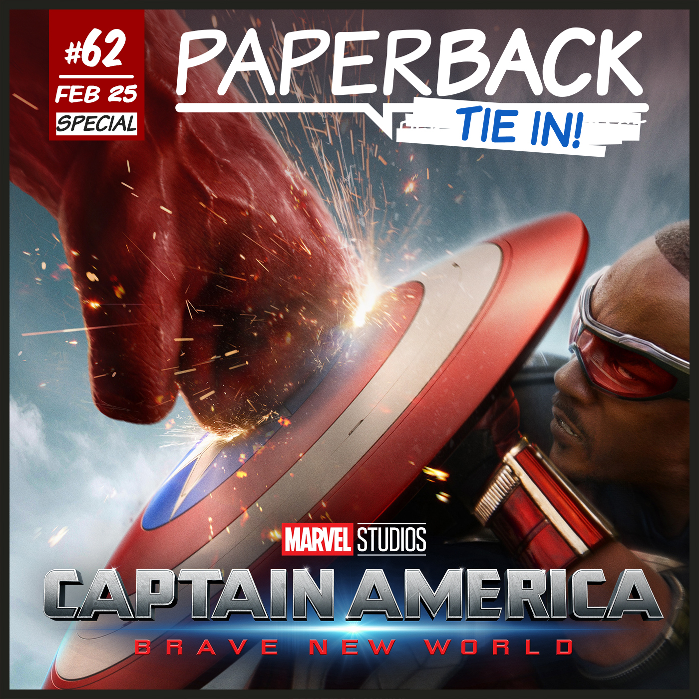 Tie-In 62 - Captain America: Brave New World episode artwork