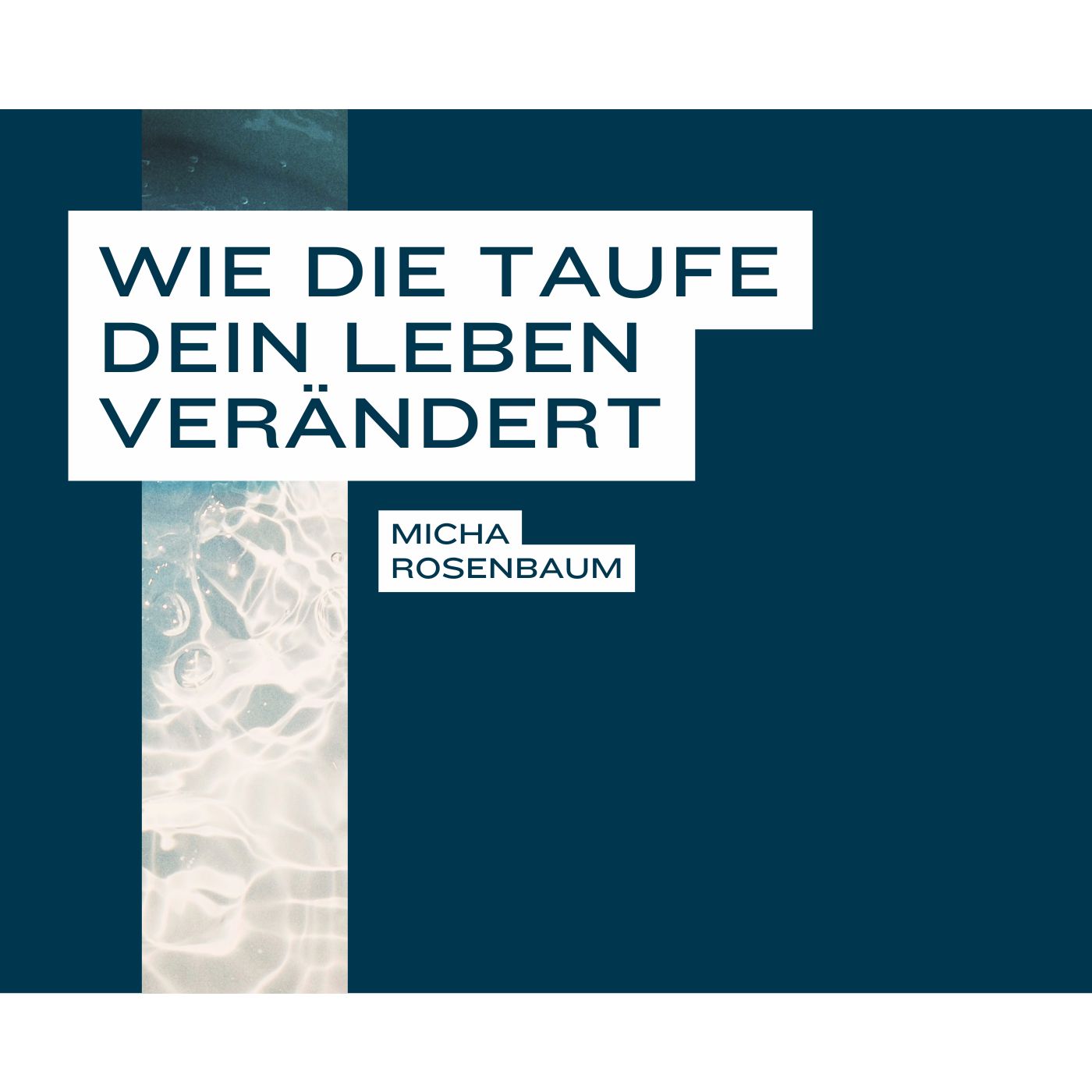 Wie die Taufe dein Leben verändert episode artwork