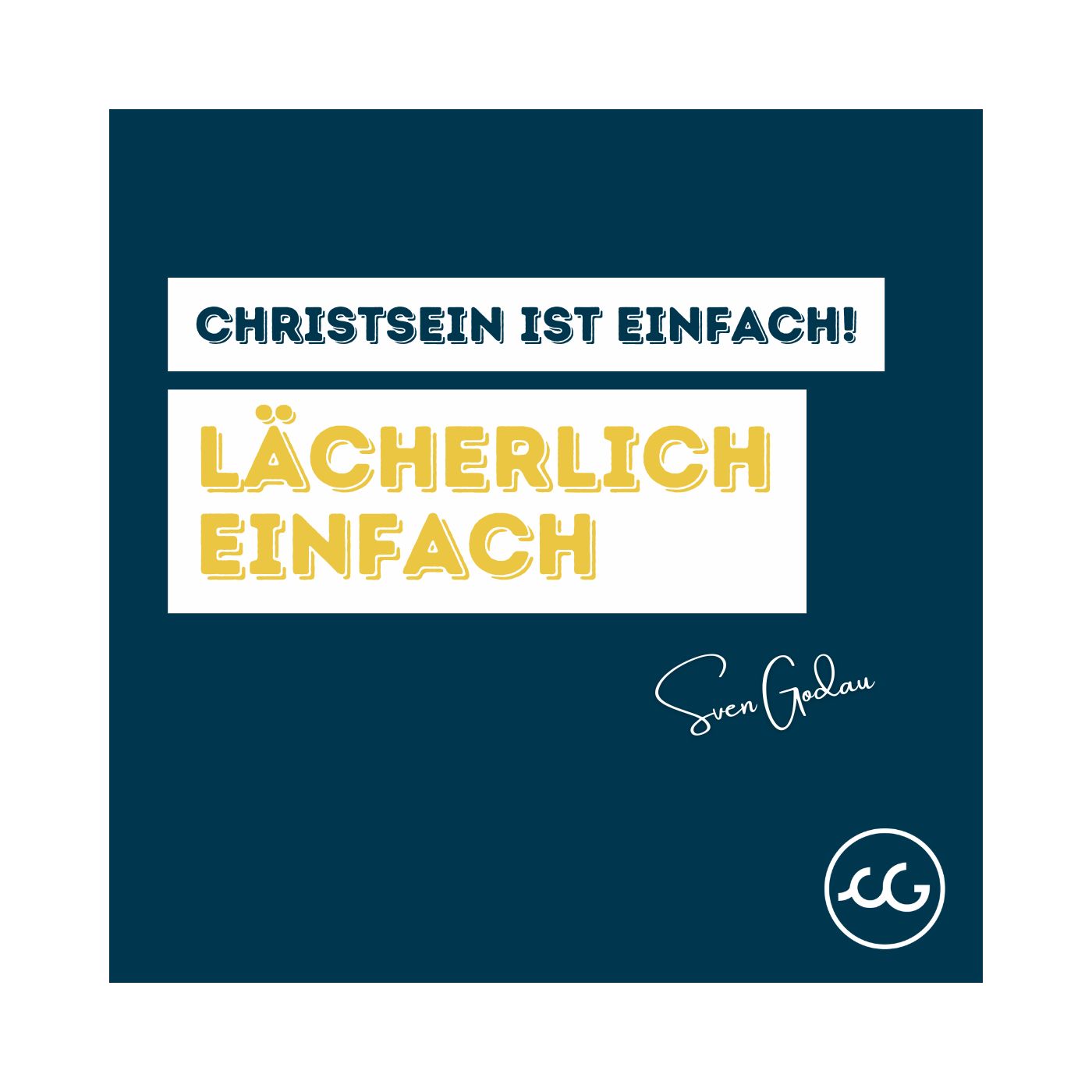Christsein ist einfach! Lächerlich einfach episode artwork