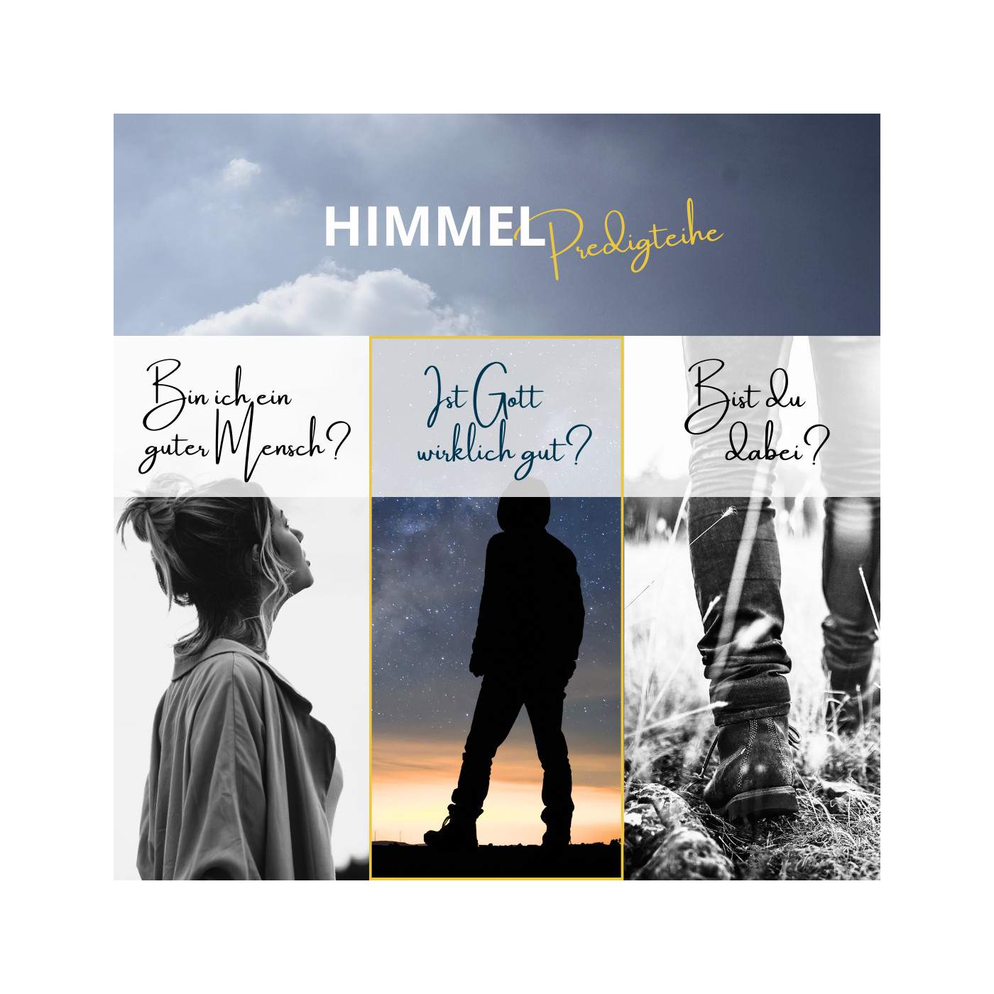 Himmel 2/3 – Ist Gott wirklich gut?
