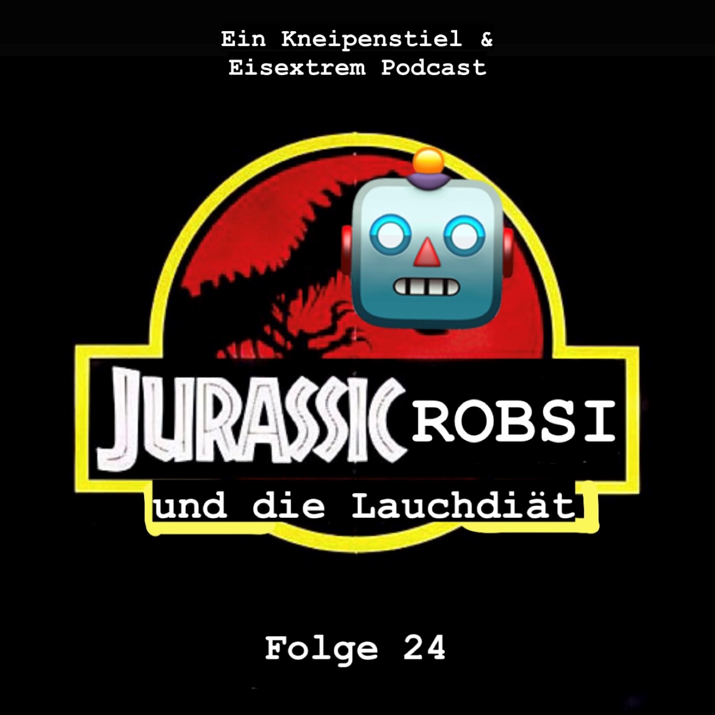 #24 - Jurassic Robsi und die Lauchdiät episode artwork