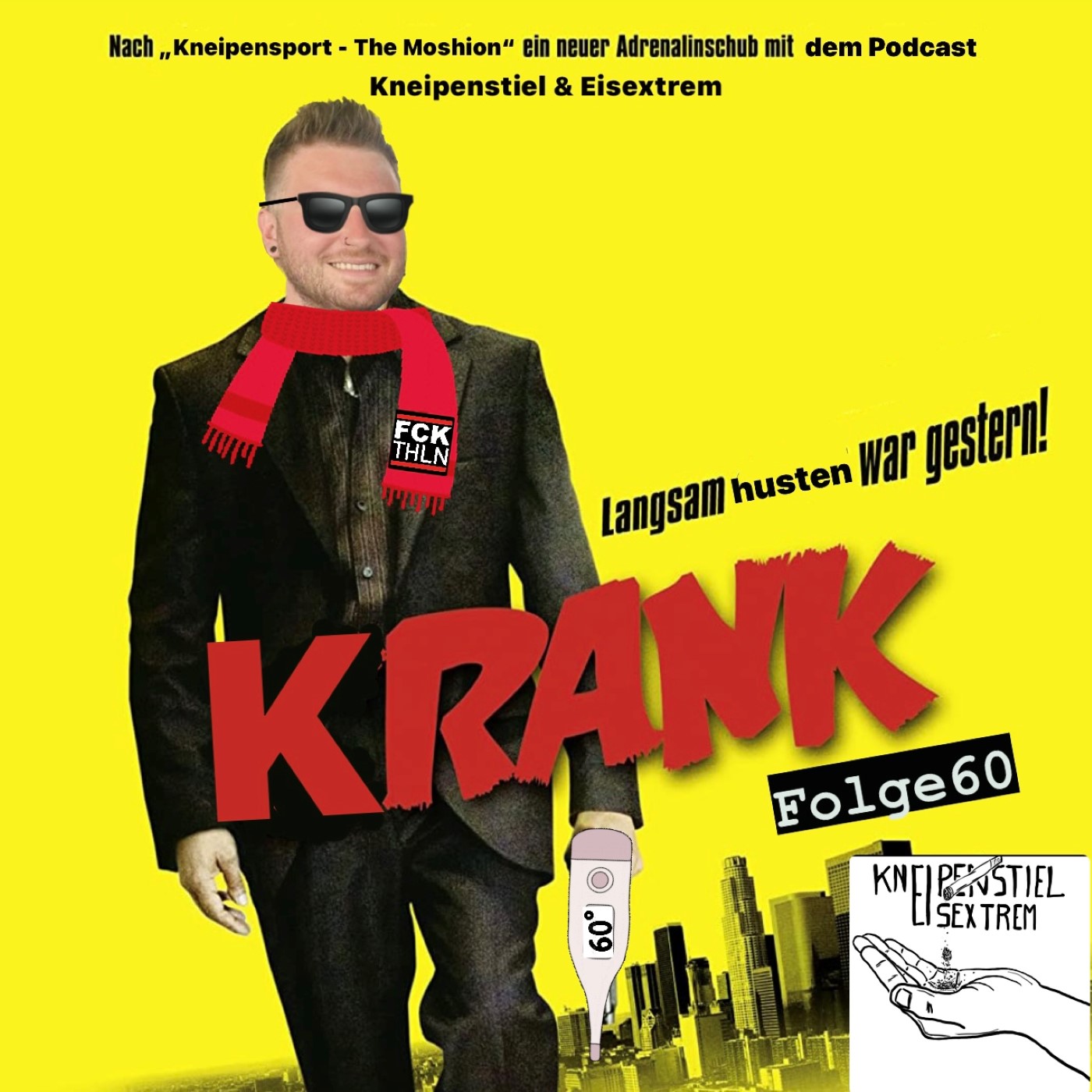 #60 - Krank - Langsam husten war gestern! episode artwork