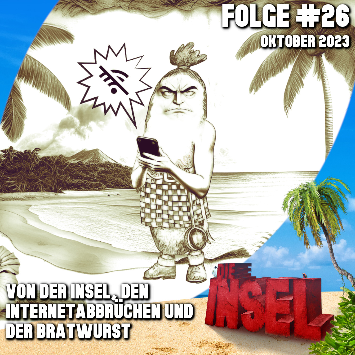 Folge #26 | Von der Insel, den Internetabbrüchen und der Bratwurst episode artwork
