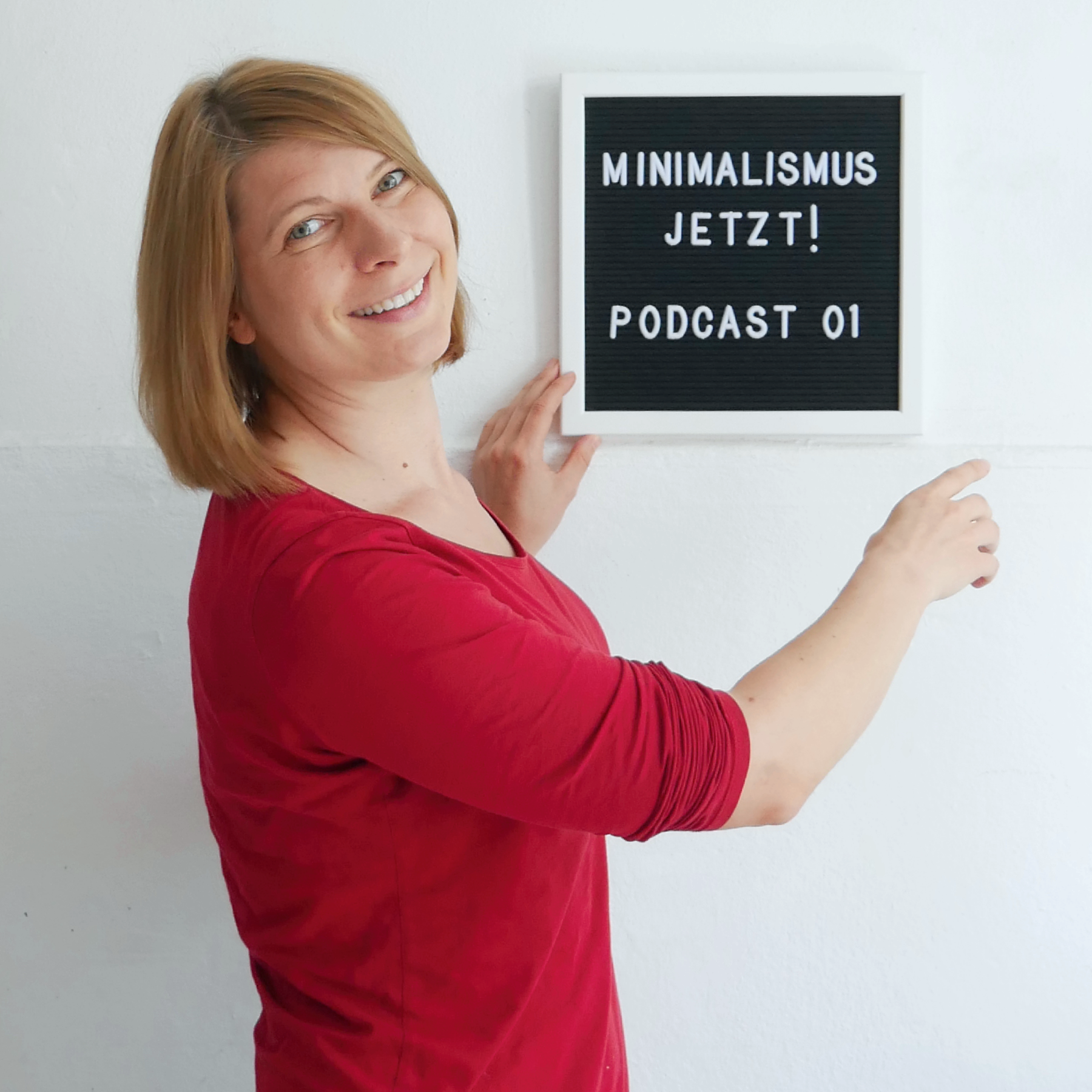 #101 Minimalismus JETZT! Wer bin ich und was hat es mit Minimalismus auf sich? episode artwork