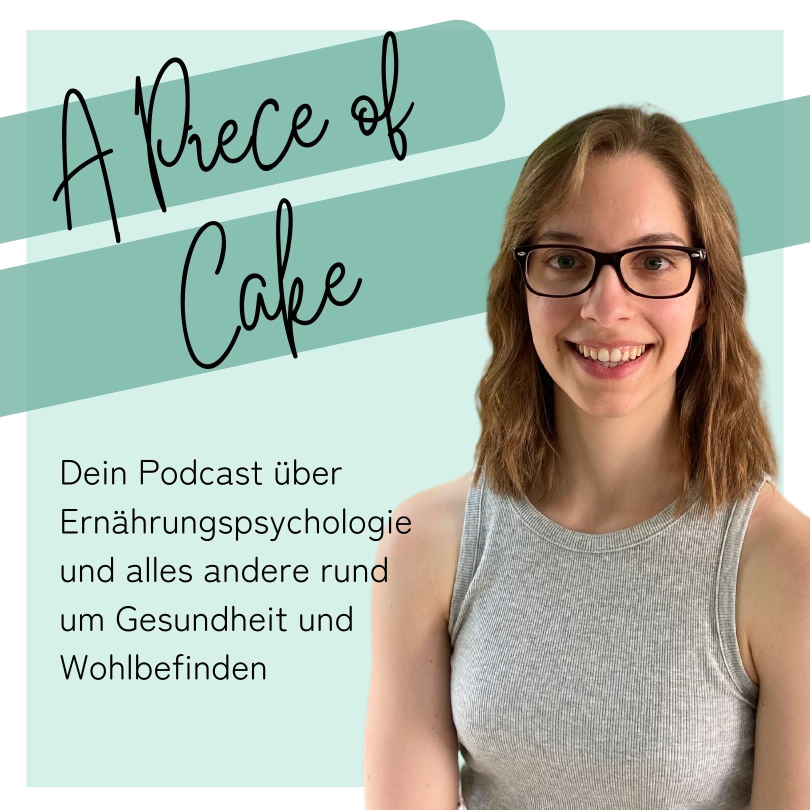 A Piece of Cake - Ernährungspsychologie und alles andere rund um Gesundheit und Wohlbefinden