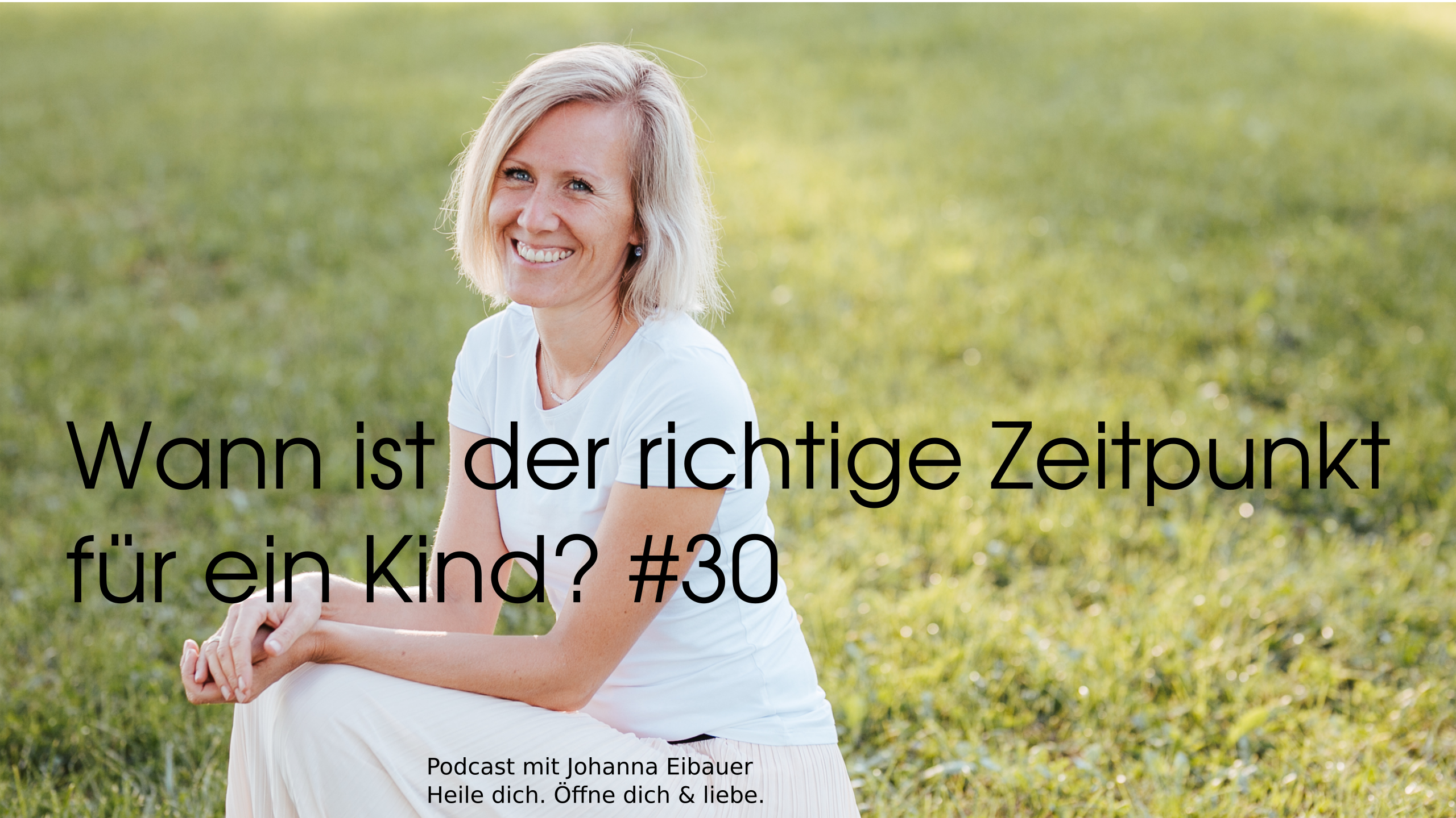 #30 Wann ist der richtige Zeitpunkt für ein Kind? episode artwork