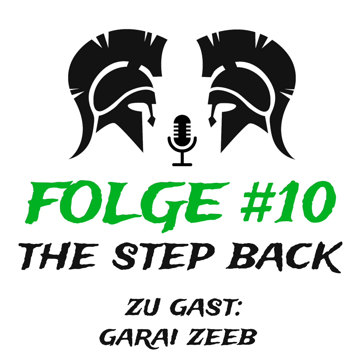 #10 The Step Back (zu Gast: Garai Zeeb) episode artwork