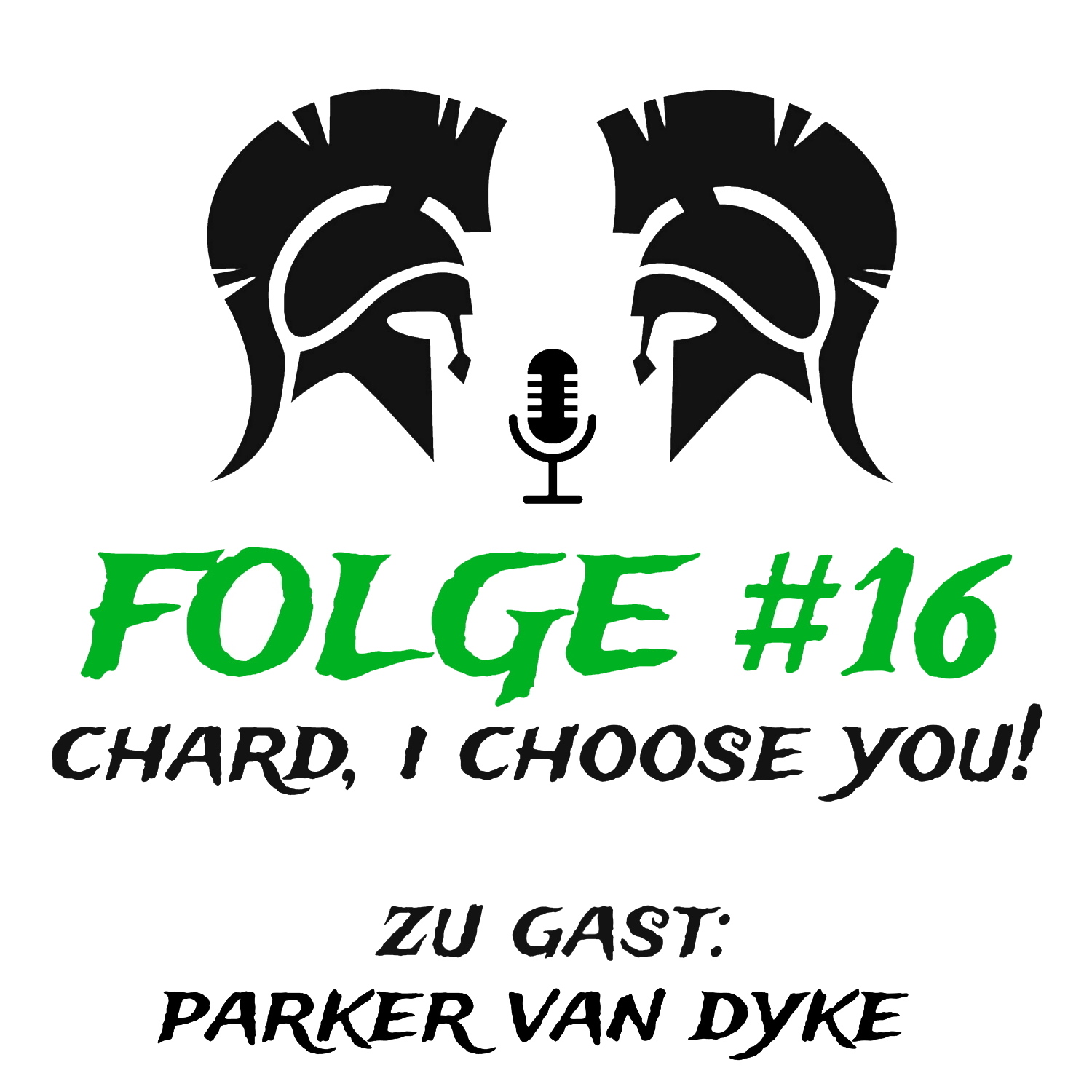 #16 Chard, I choose you! (zu Gast: Parker van Dyke) episode artwork
