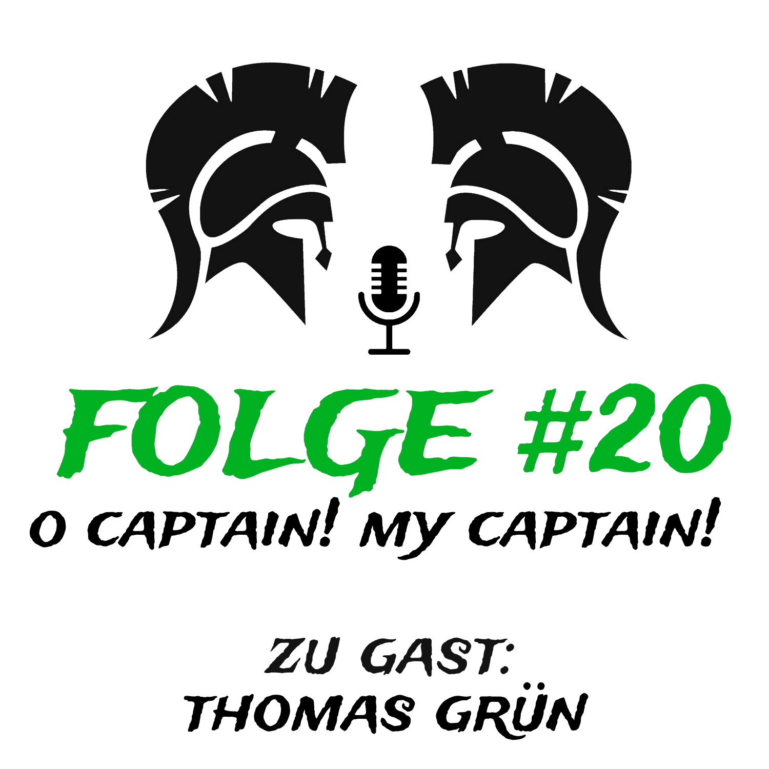 #20 O Captain! My Captain! (zu Gast: Thomas Grün) episode artwork