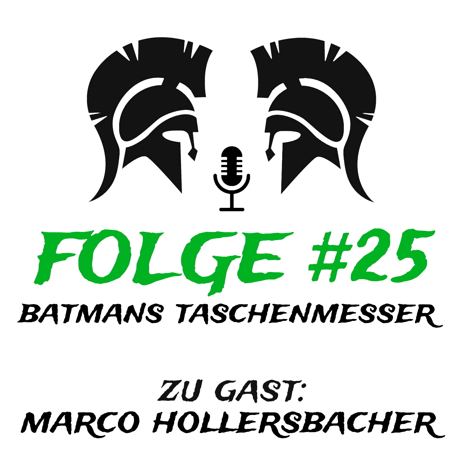 #25 Batmans Taschenmesser (zu Gast: Marco Hollersbacher) episode artwork