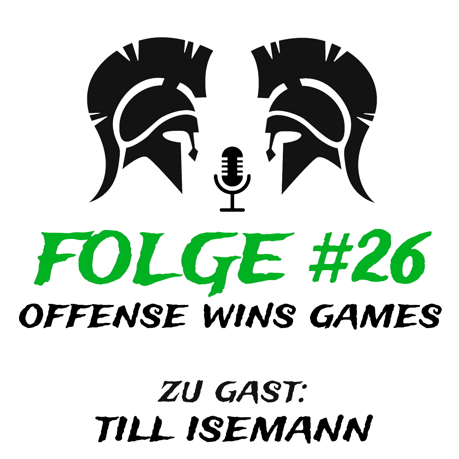 #26 Offense Wins Games (zu Gast: Till Isemann) episode artwork