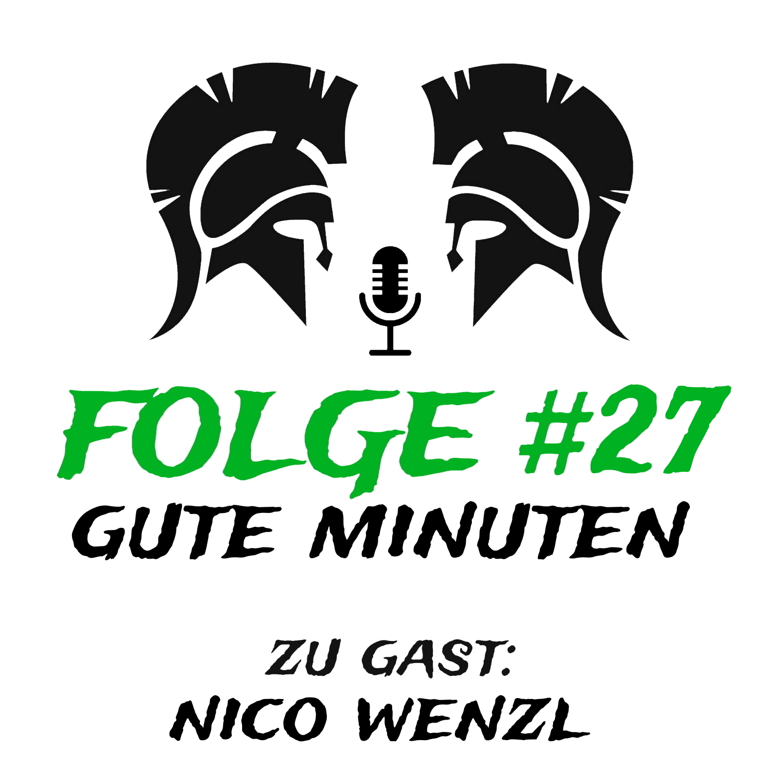 #27 Gute Minuten (zu Gast: Nico Wenzl) episode artwork