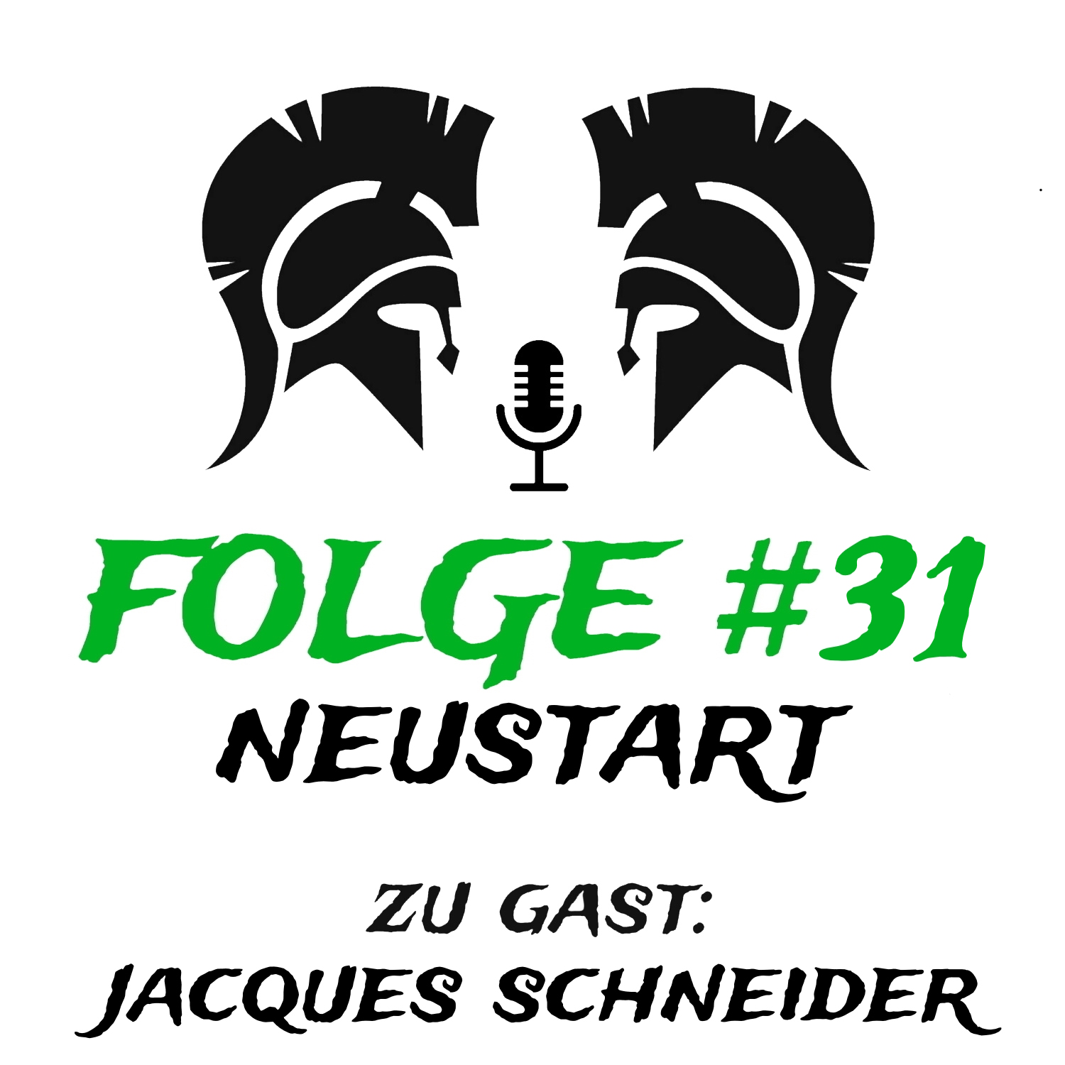 #31 Neustart (zu Gast: Jacques Schneider) episode artwork