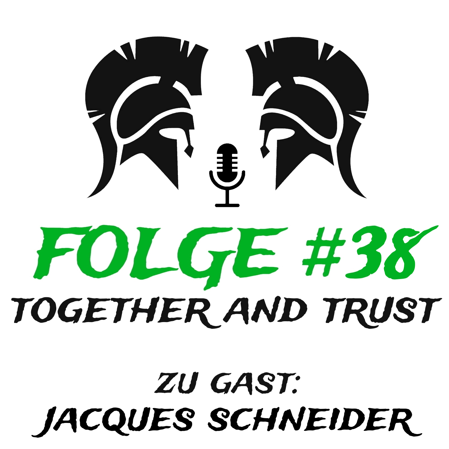 #38 Together and Trust (zu Gast: Jacques Schneider) episode artwork