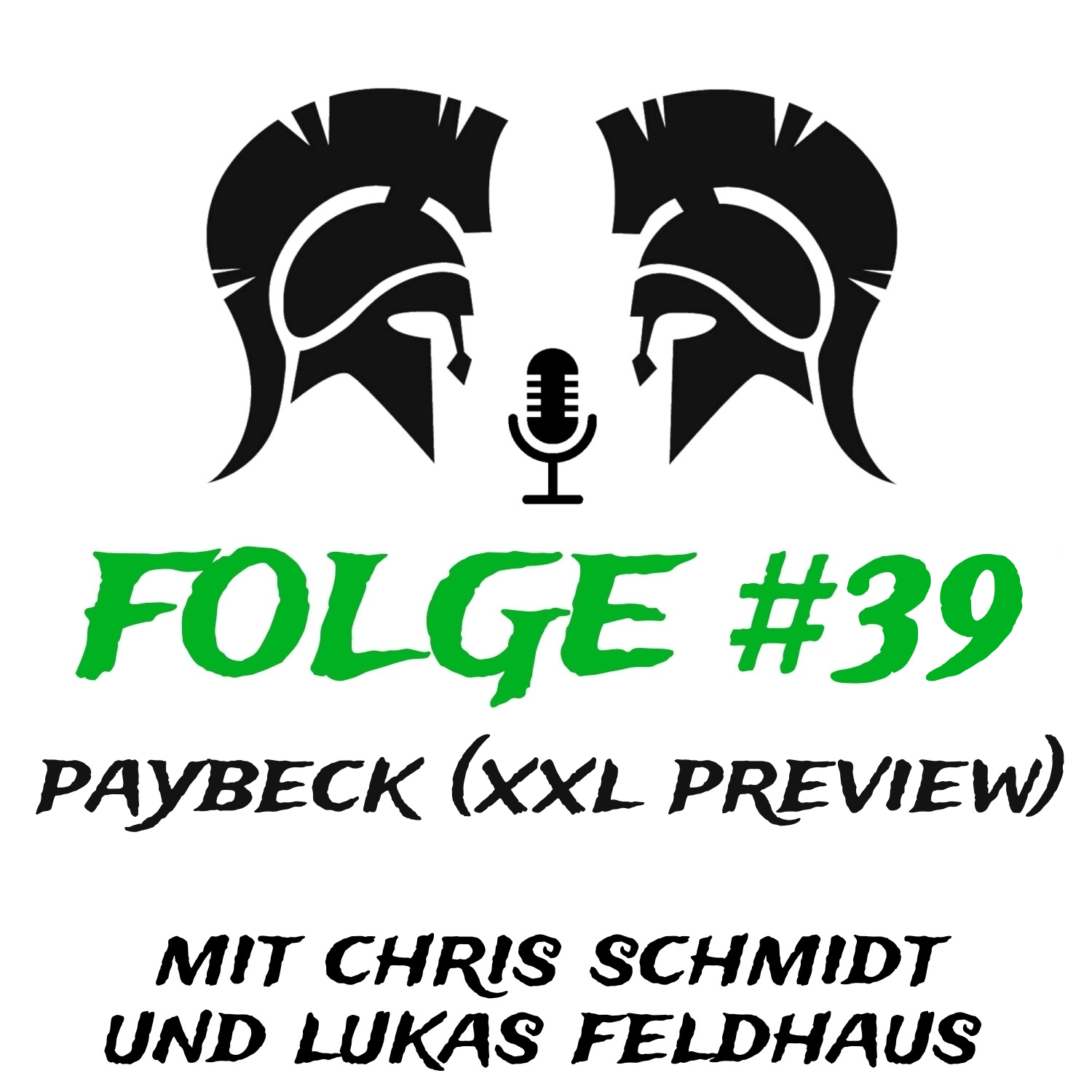 #39 Paybeck & XXL Preview (mit Chris Schmidt & Lukas Feldhaus) episode artwork