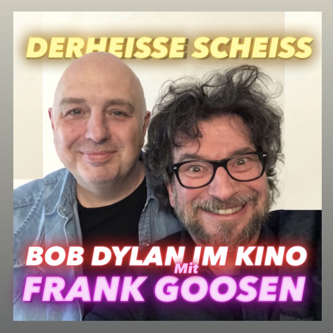 Bob Dylan im Kino mit Frank Goosen (19) episode artwork