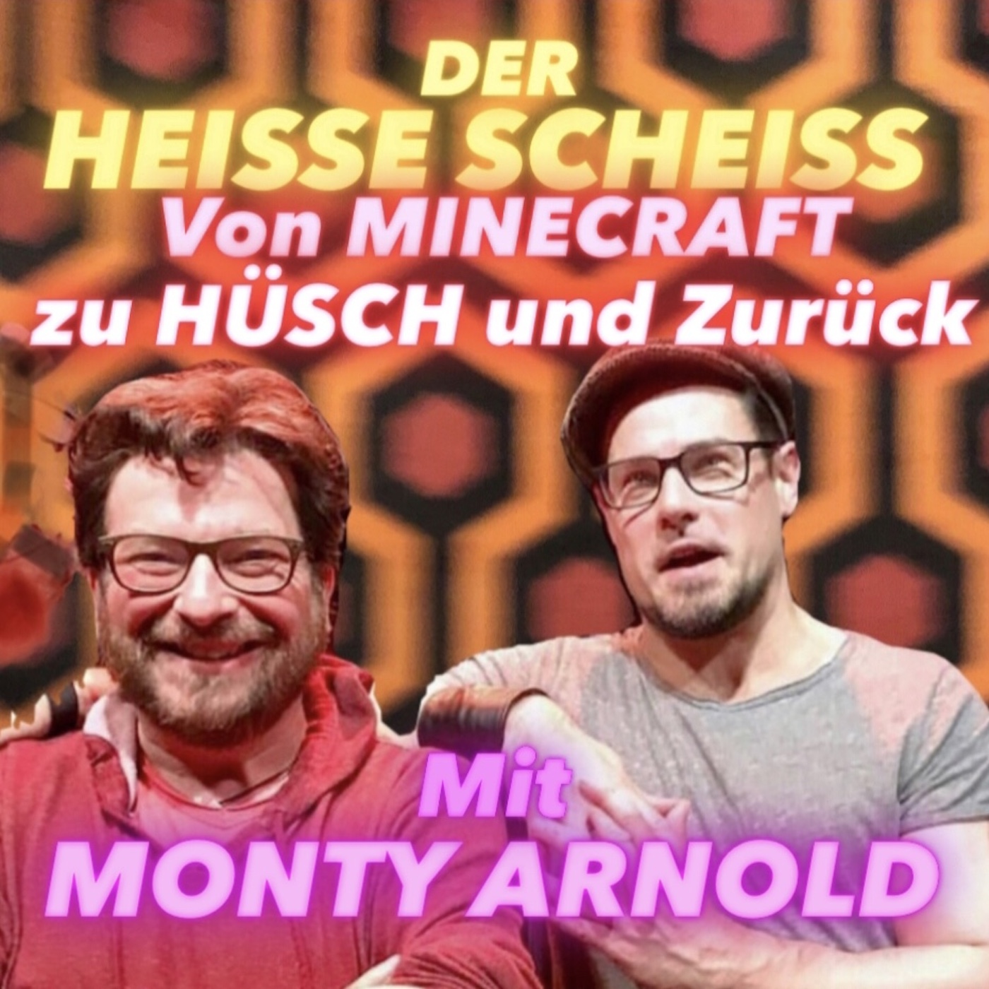 Von MINECRAFT zu HÜSCH und zurück mit Monty Arnold (10) episode artwork